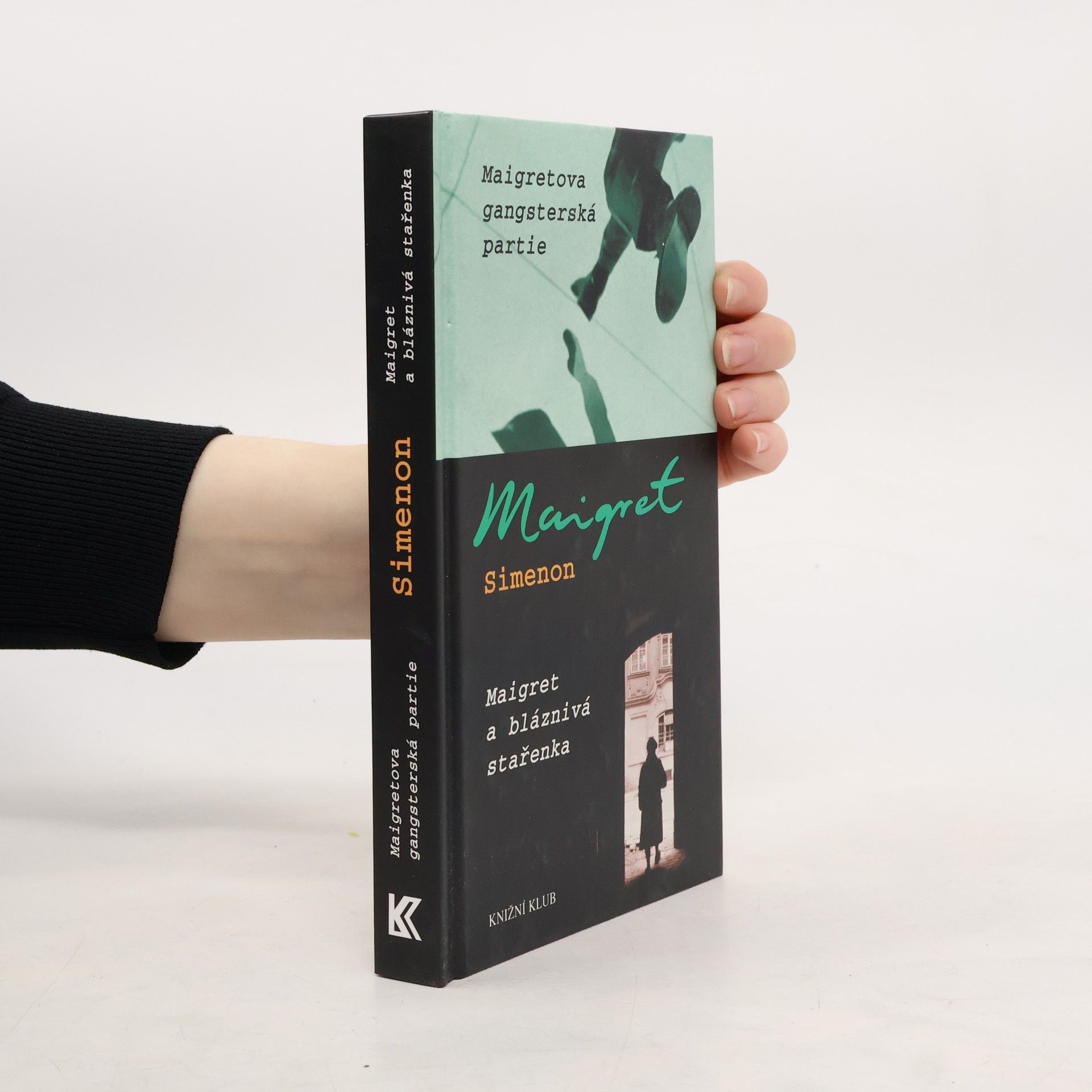 Georges Simenon Maigretova gangsterská partie ; Maigret a bláznivá stařenka
