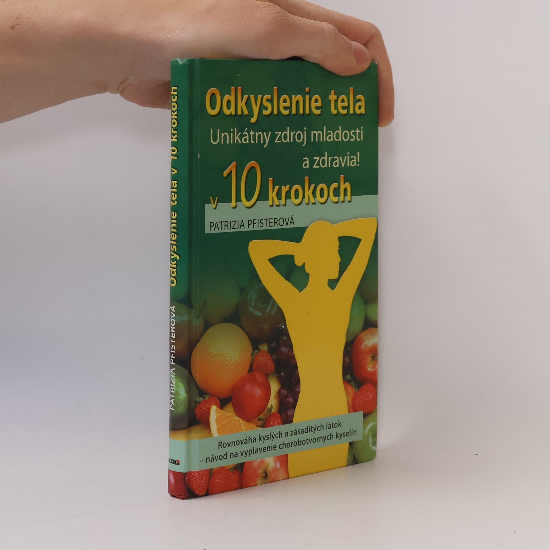 Patrizia Pfister Odkyslenie tela v 10 krokoch
