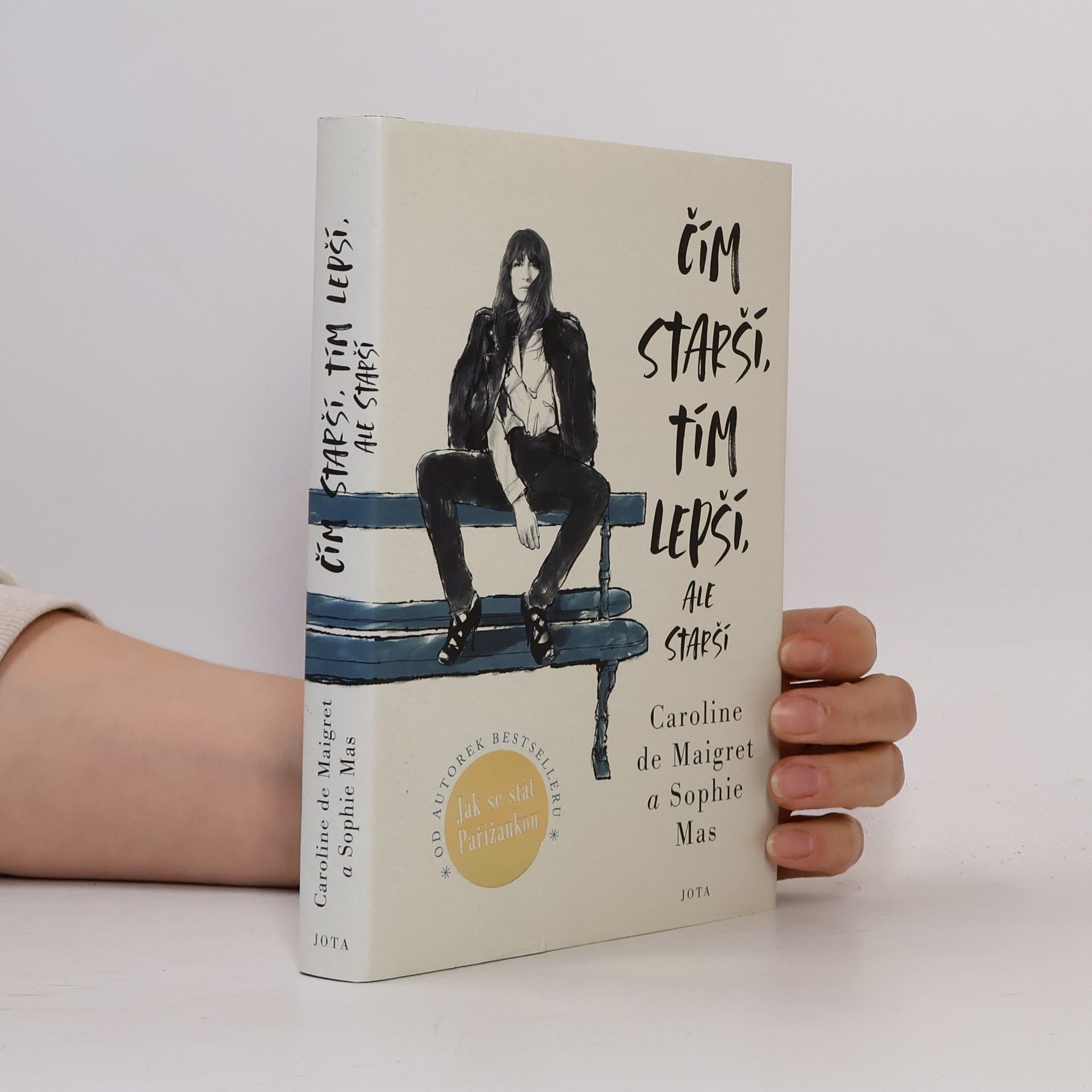 Caroline /de Maigret Čím starší, tím lepší, ale starší