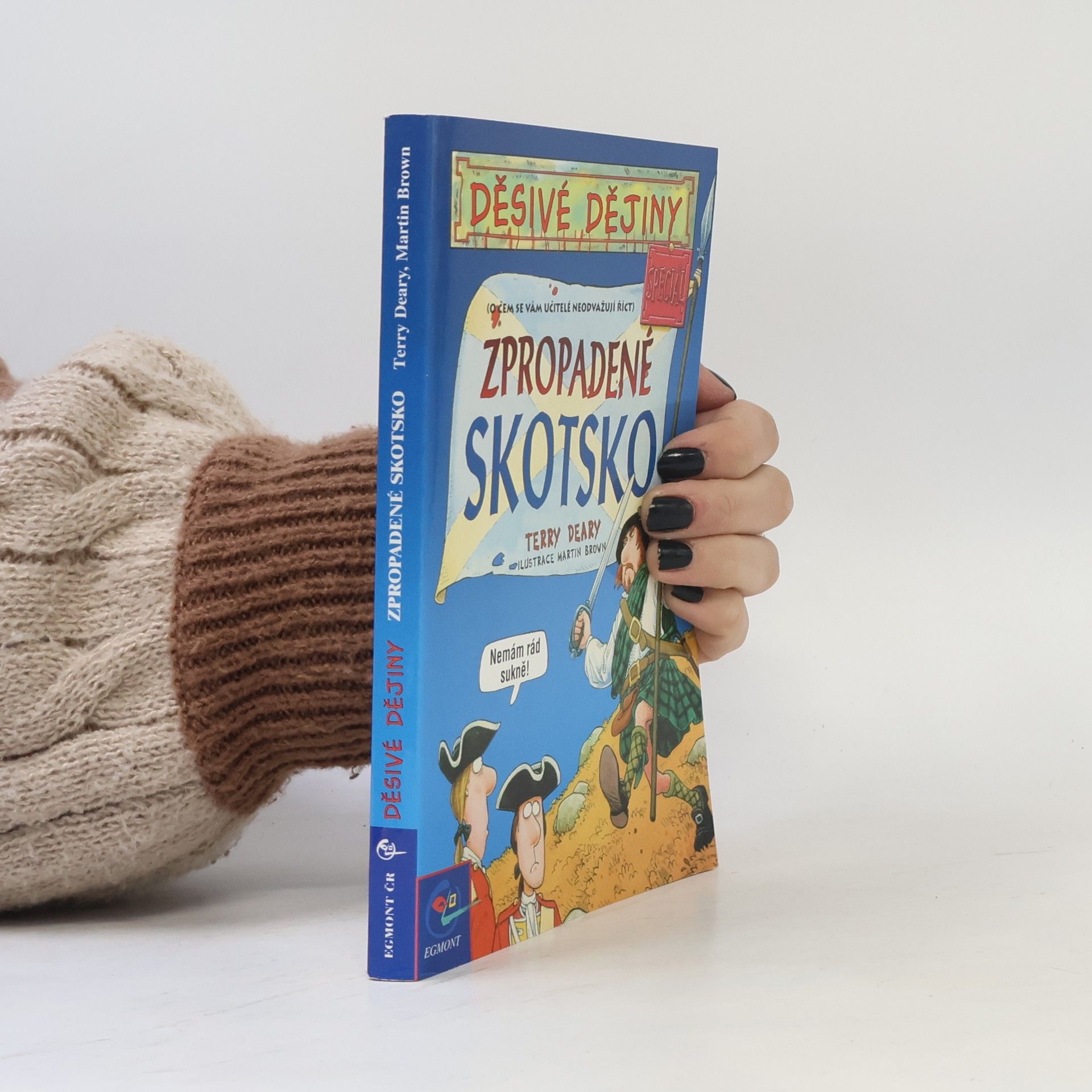 Terry Deary Zpropadené Skotsko