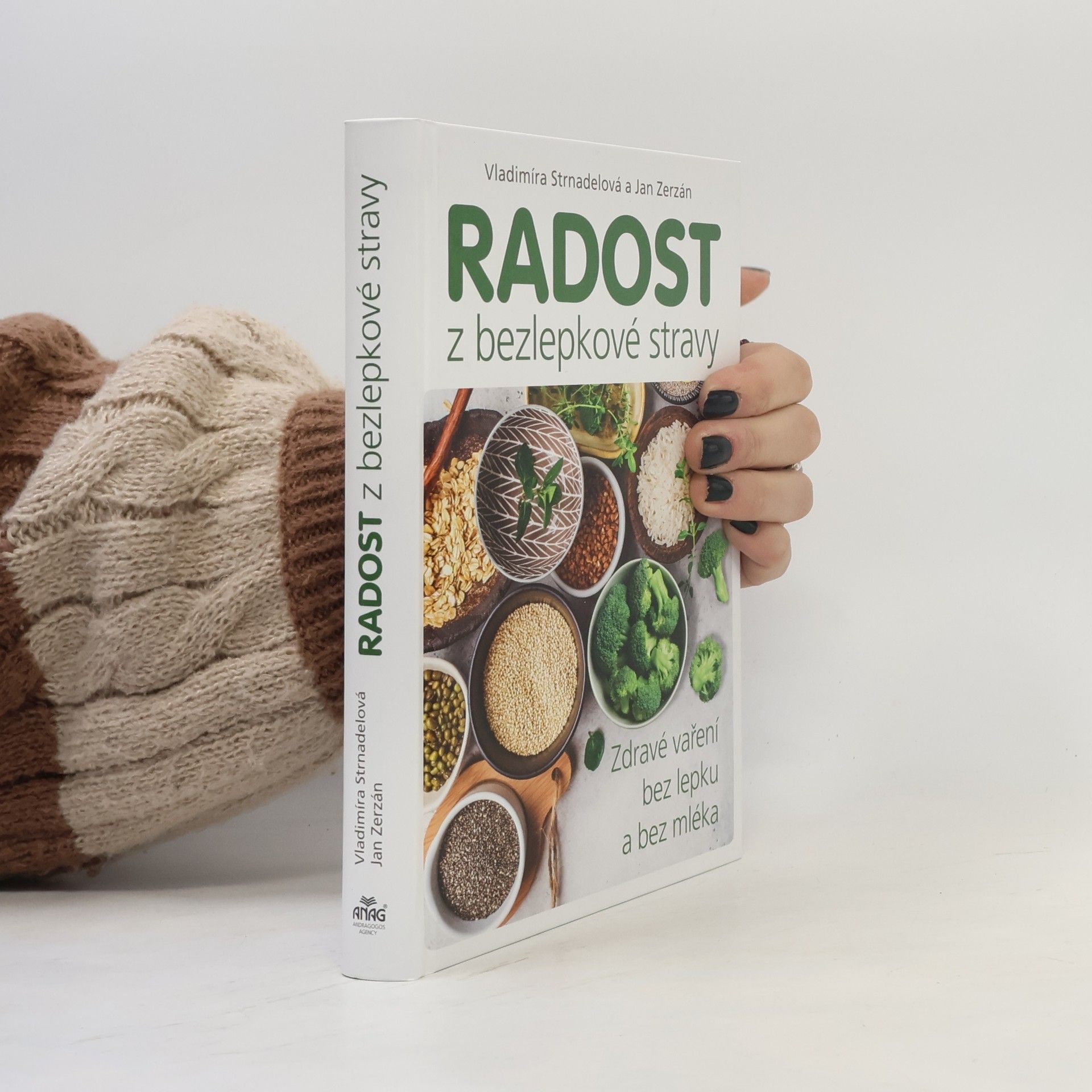 Radost z bezlepkové stravy: zdravé vaření bez lepku a bez mléka