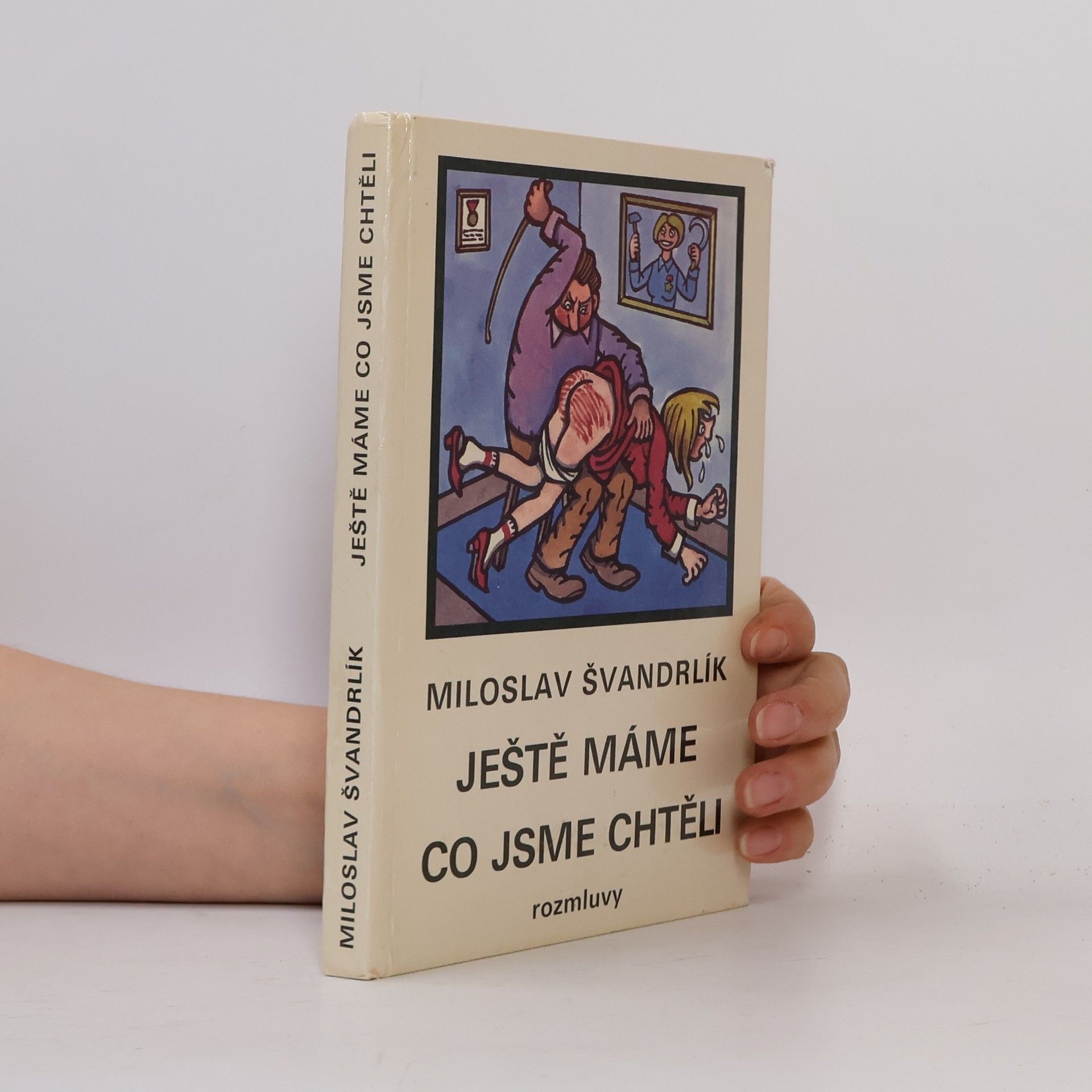 Miloslav Švandrlík Ještě máme co jsme chtěli