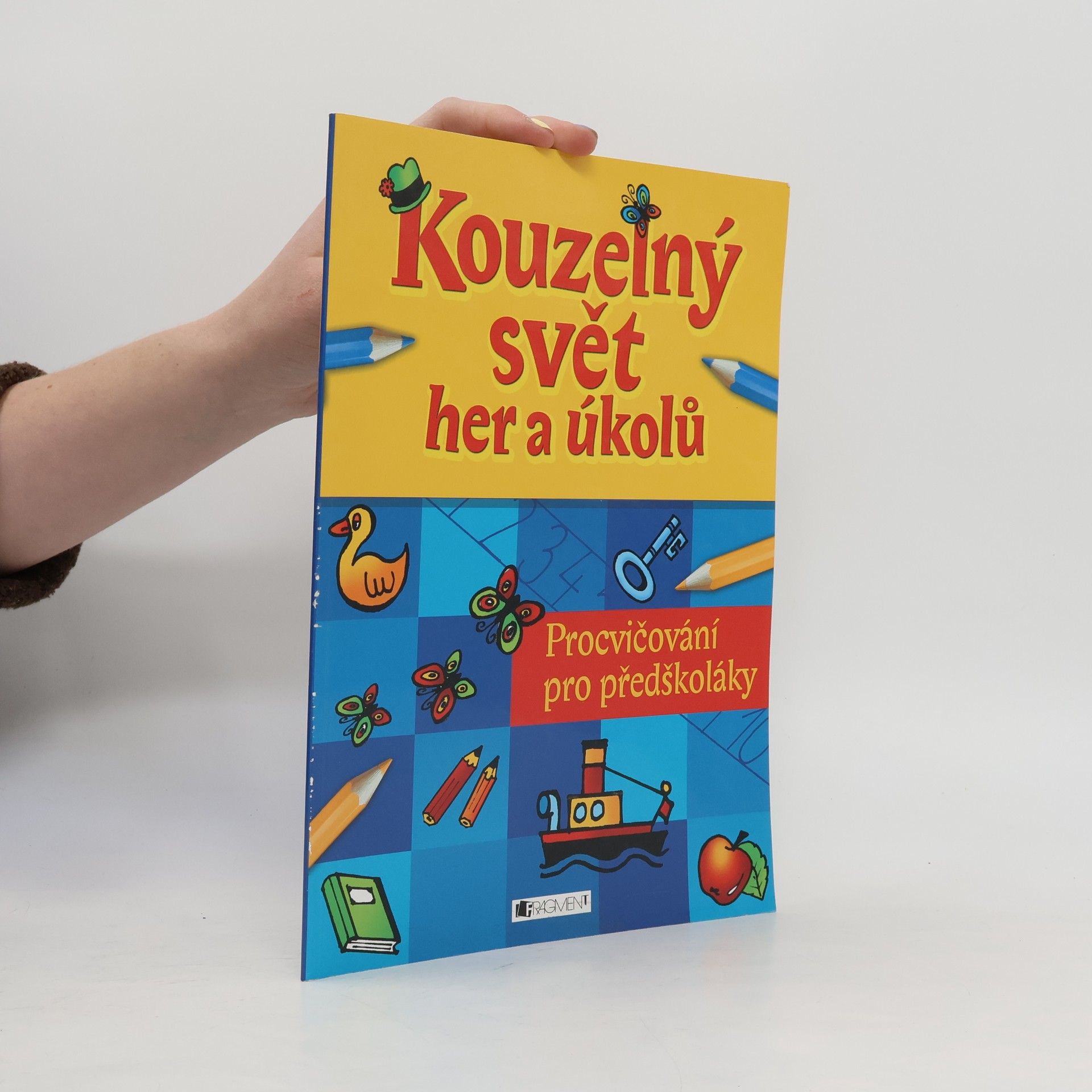 Kouzelný svět her a úkolů : procvičování pro předškoláky