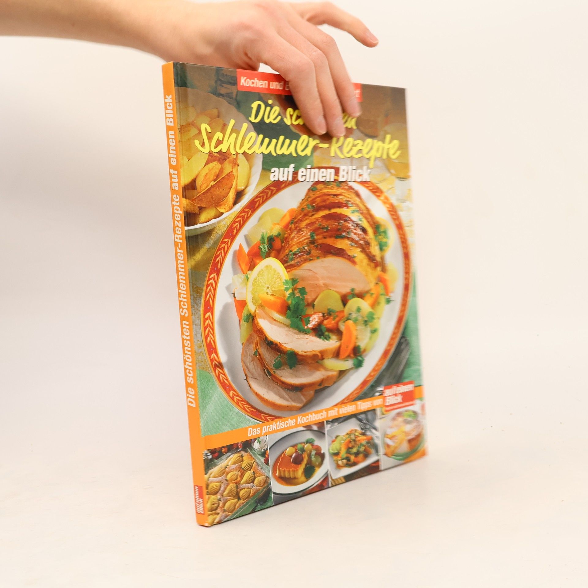 Various authors Die schönsten Schlemmer-Rezepte auf einen Blick