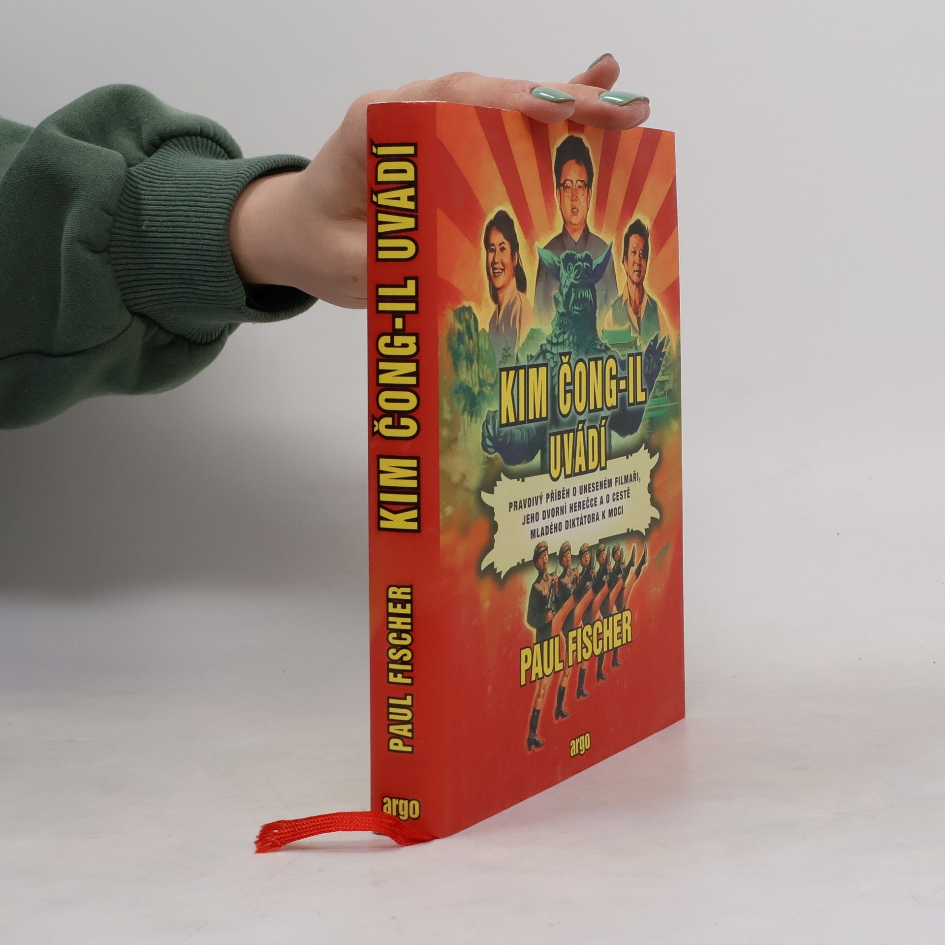 Petr Horák Kim Čong-il uvádí : pravdivý příběh o uneseném filmaři, jeho dvorní herečce a o cestě mladého diktátora k moci