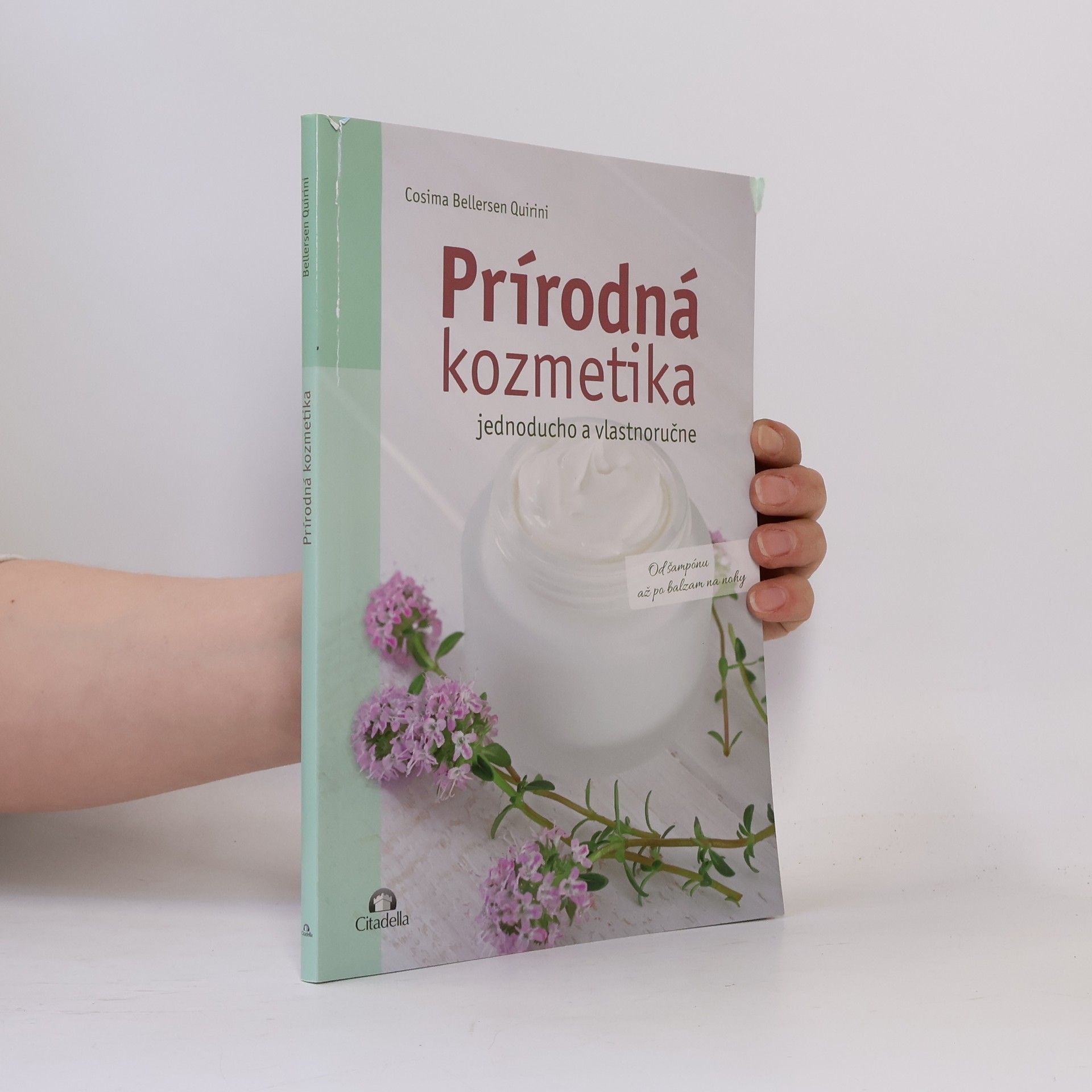 Cosima Bellersen Quirini Prírodná kozmetika jednoducho a vlastnoručne