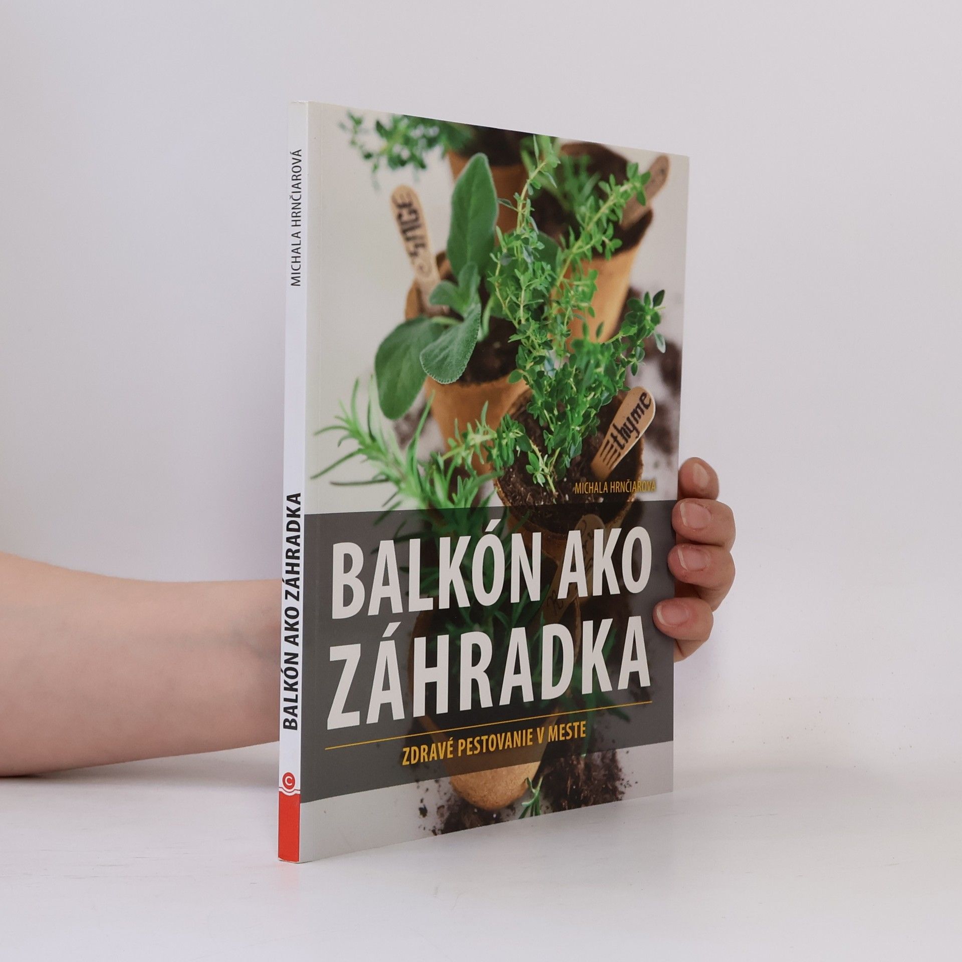 Michala Hrnčiarová Balkón ako zahrádka