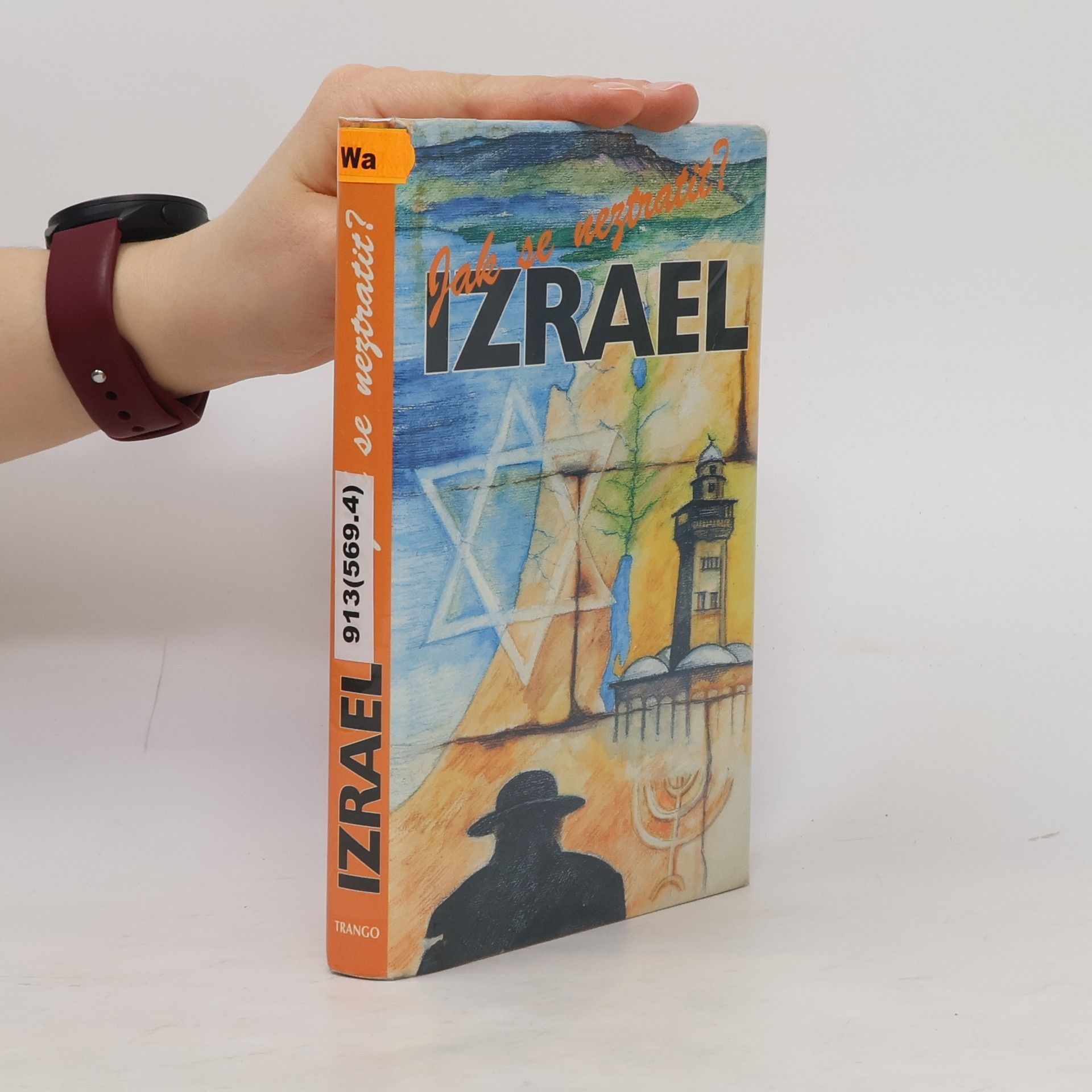 Martin Wágner Jak se neztratit? Izrael