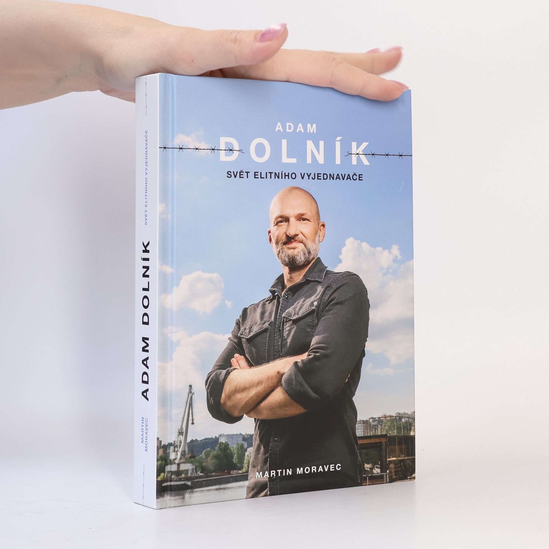 Martin Moravec Adam Dolník. Svět elitního vyjednavače