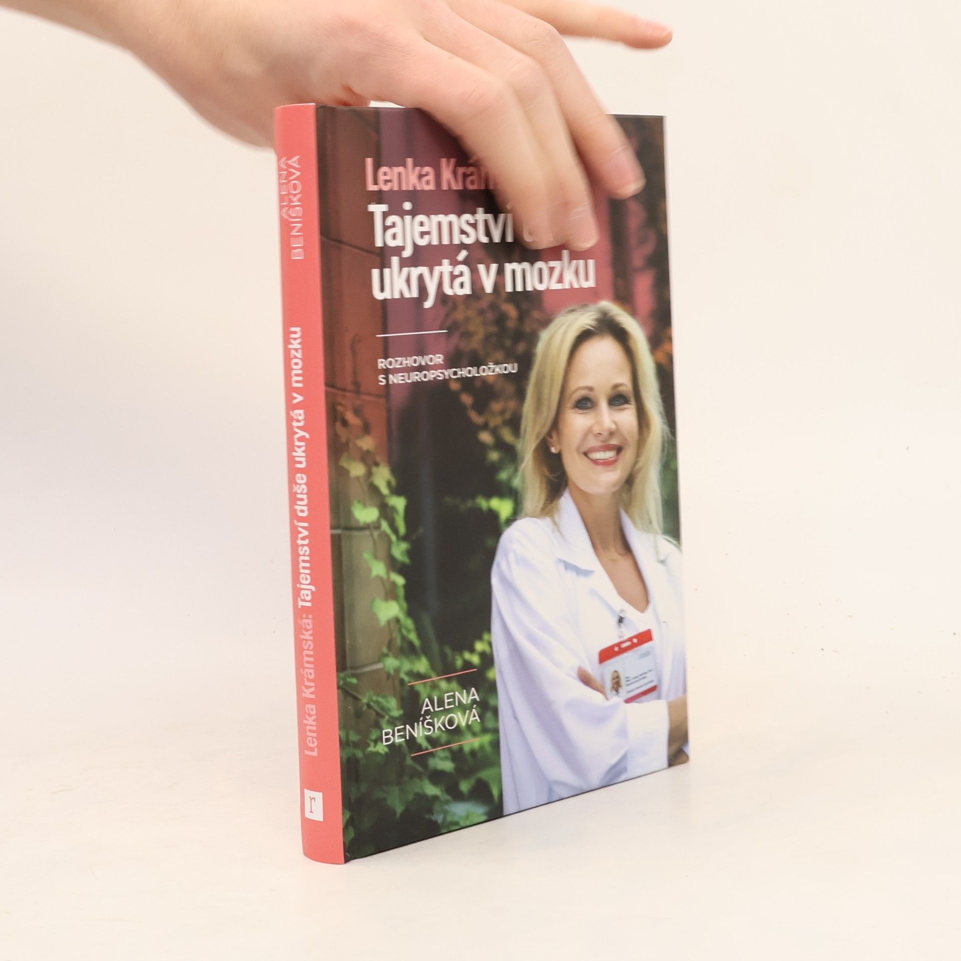 Alena Beníšková Lenka Krámská: Tajemství duše ukrytá v mozku Rozhovor s neuropsycholožkou