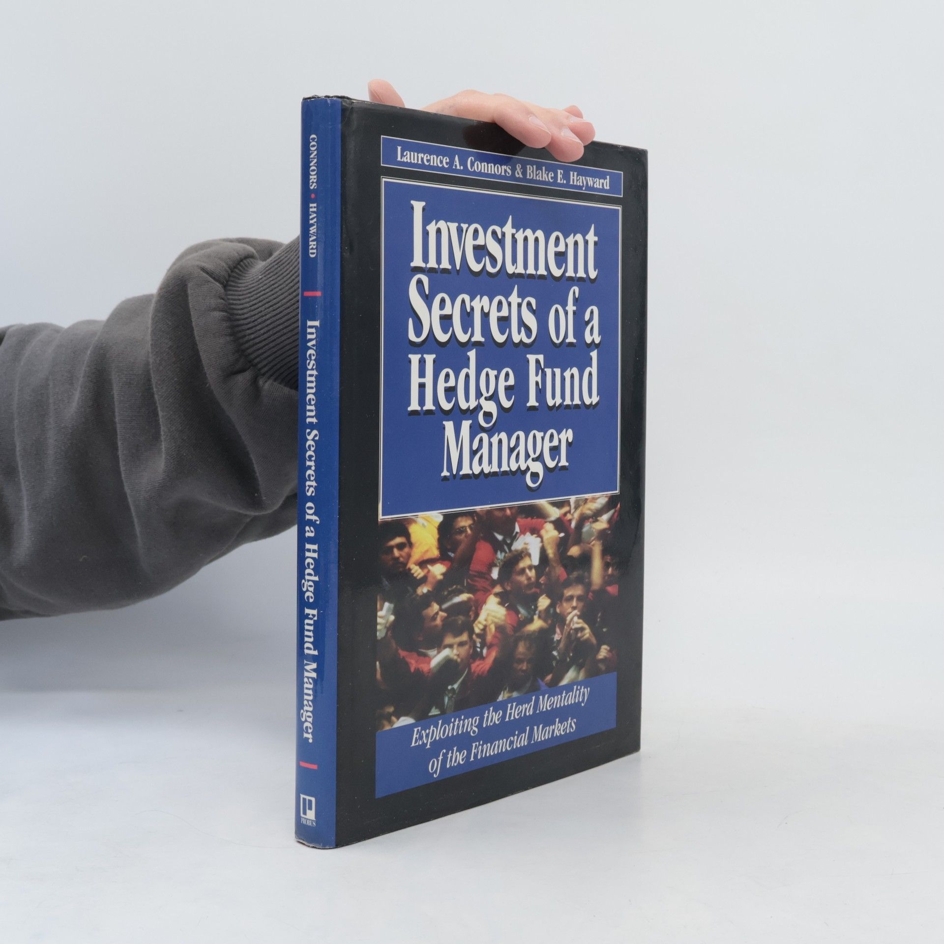 Laurence A. Connors Investment Secrets of a Hedge Fund Manager