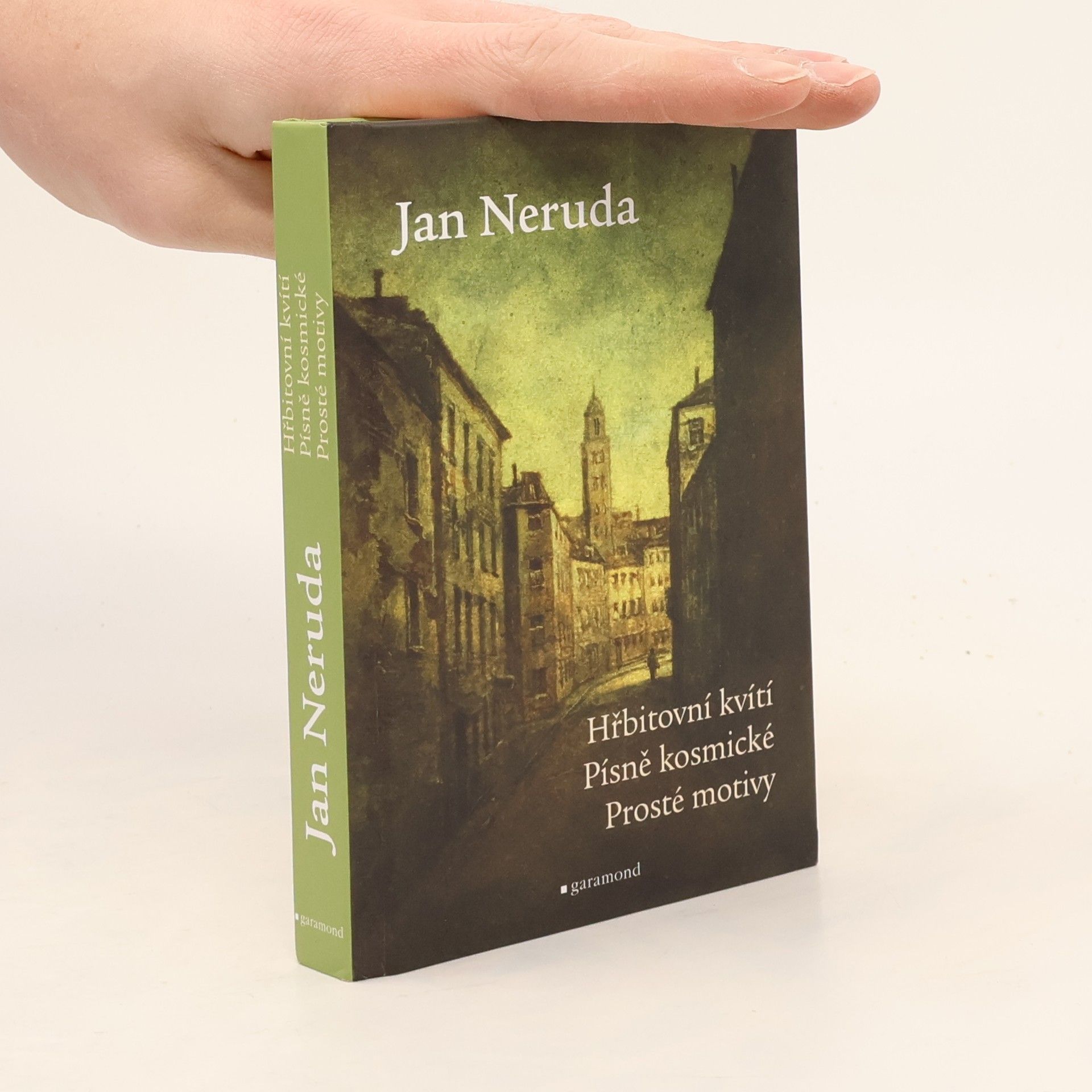 Jan Neruda Hřbitovní kvítí. Písně kosmické. Prosté motivy.