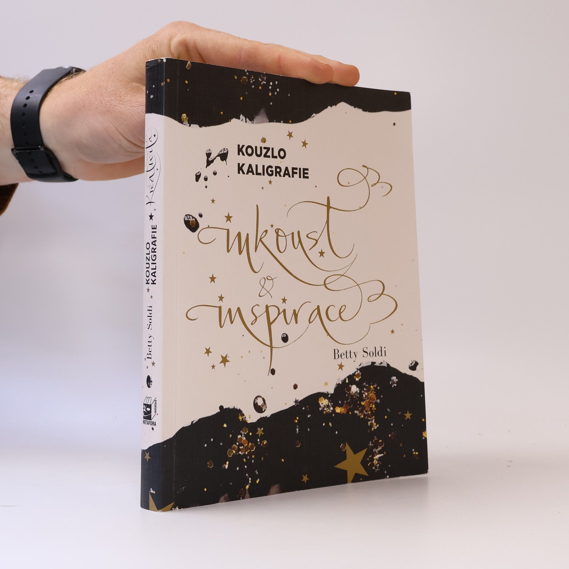 Betty Soldi Kouzlo kaligrafie - Inkoust a inspirace