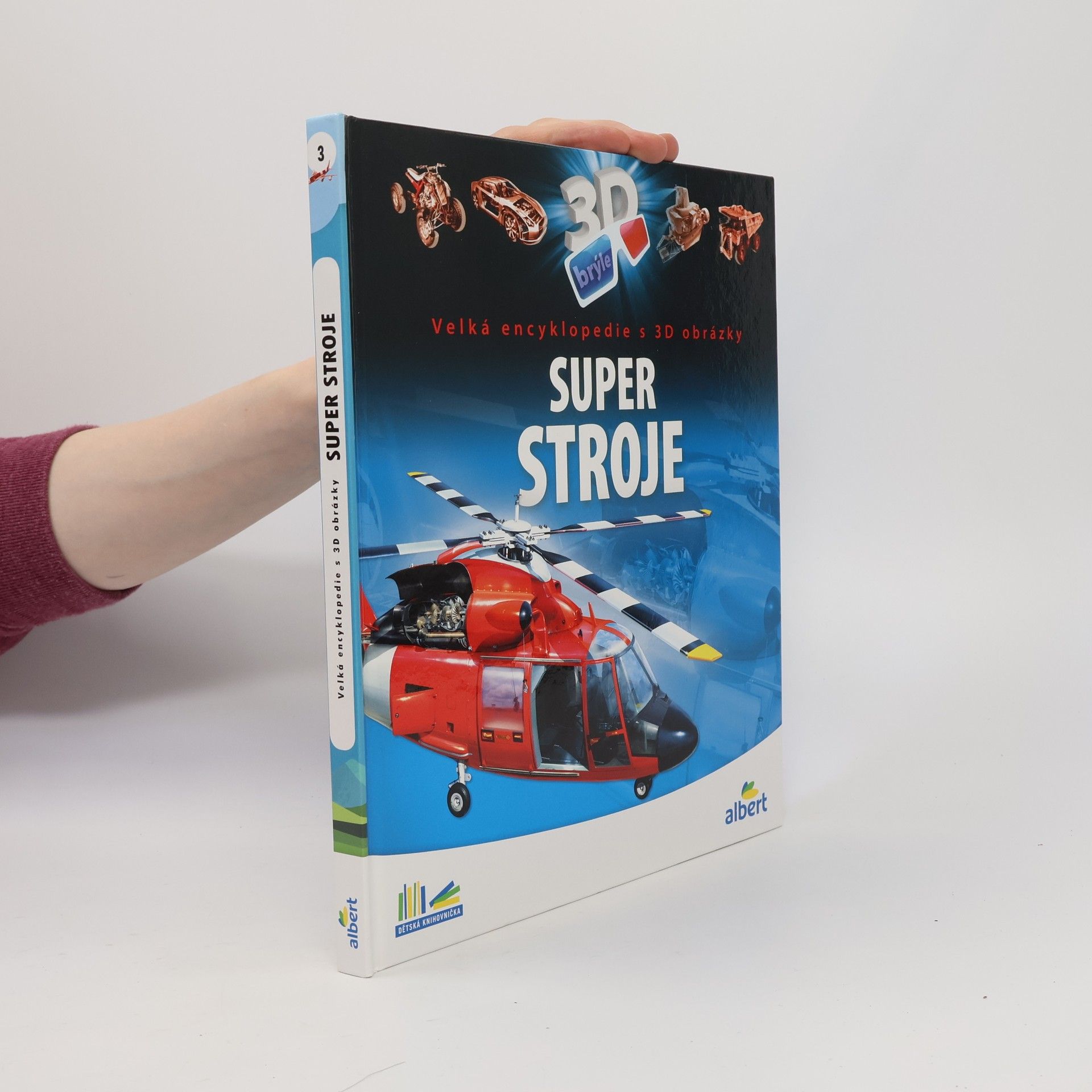 Csaba Szőke Super stroje: Velká encyklopedie s 3D obrázky