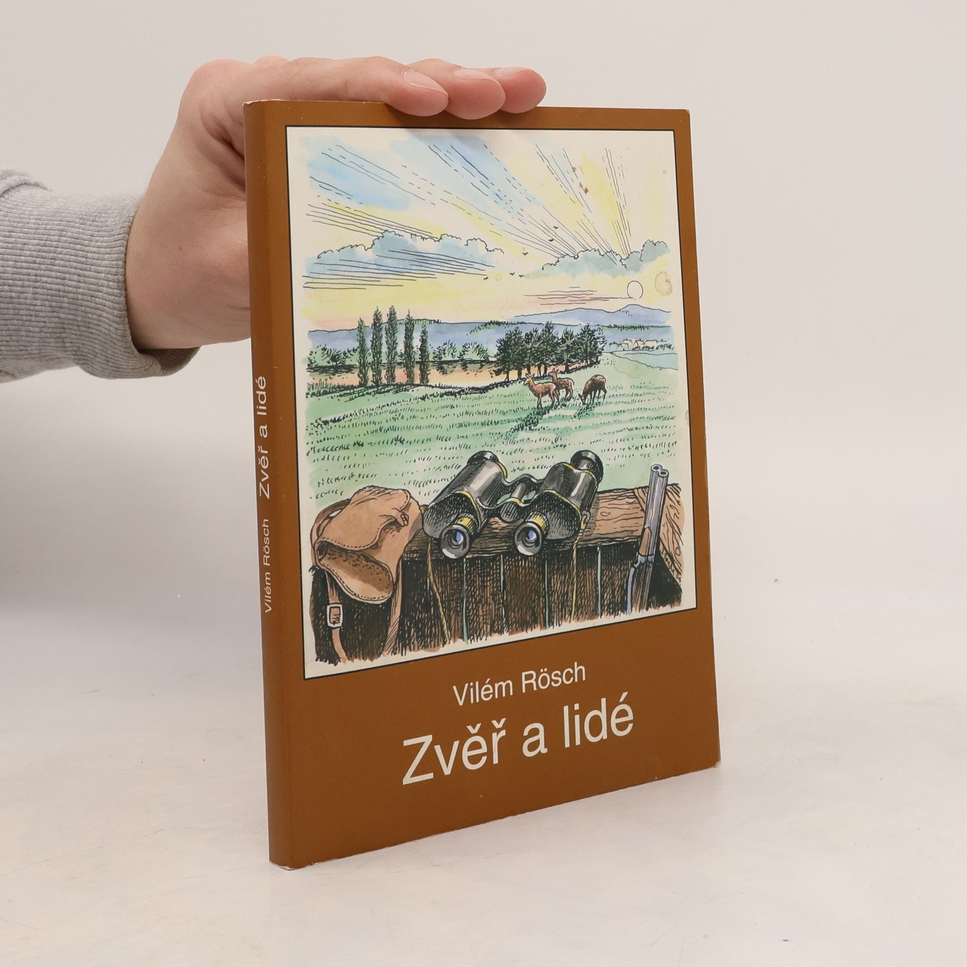 Vilém Rösch Zvěř a lidé