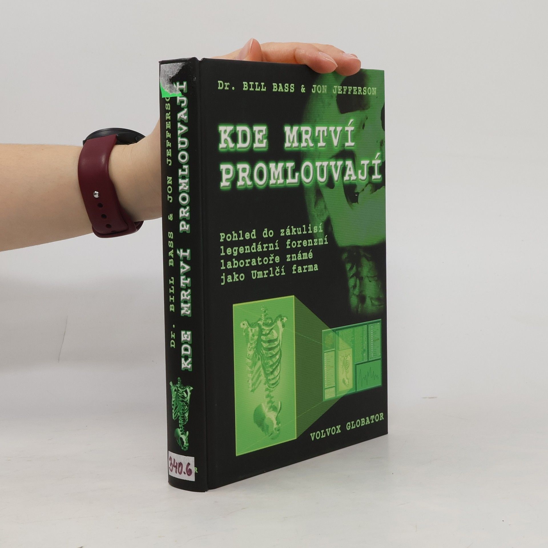 William M. Bass Kde mrtví promlouvají