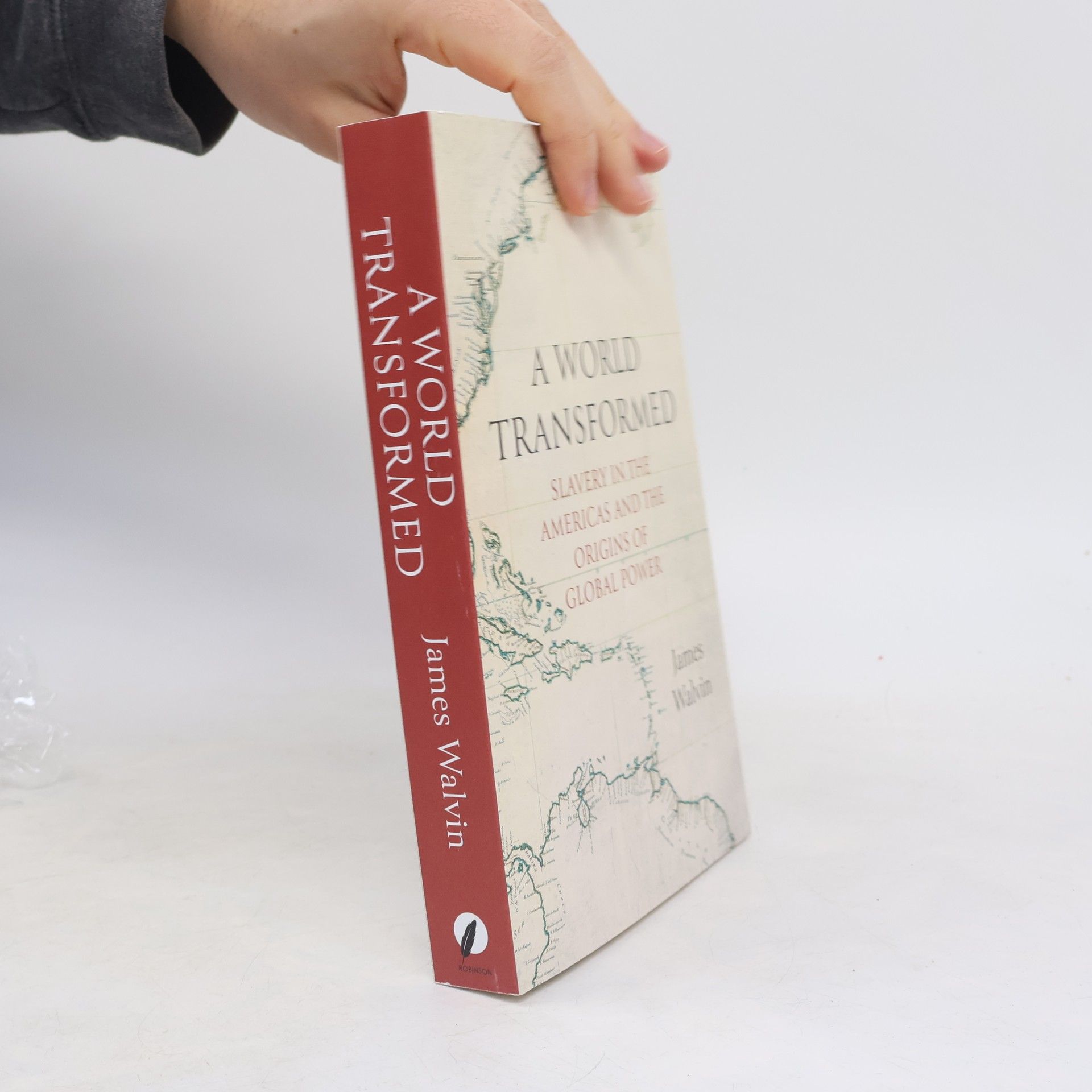 James Walvin A World Transformed