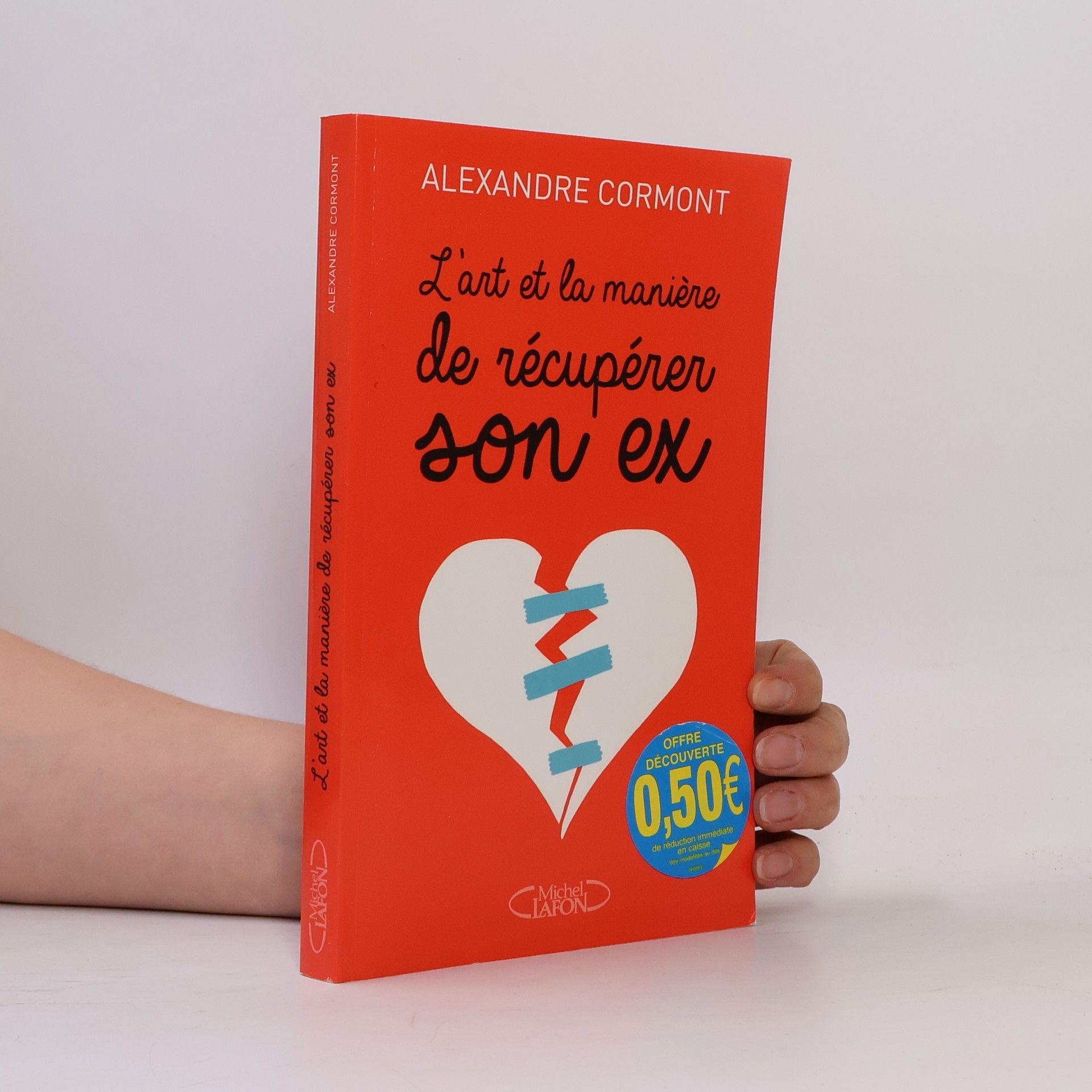 Alexandre Cormont L'art et la manière de récupérer son ex