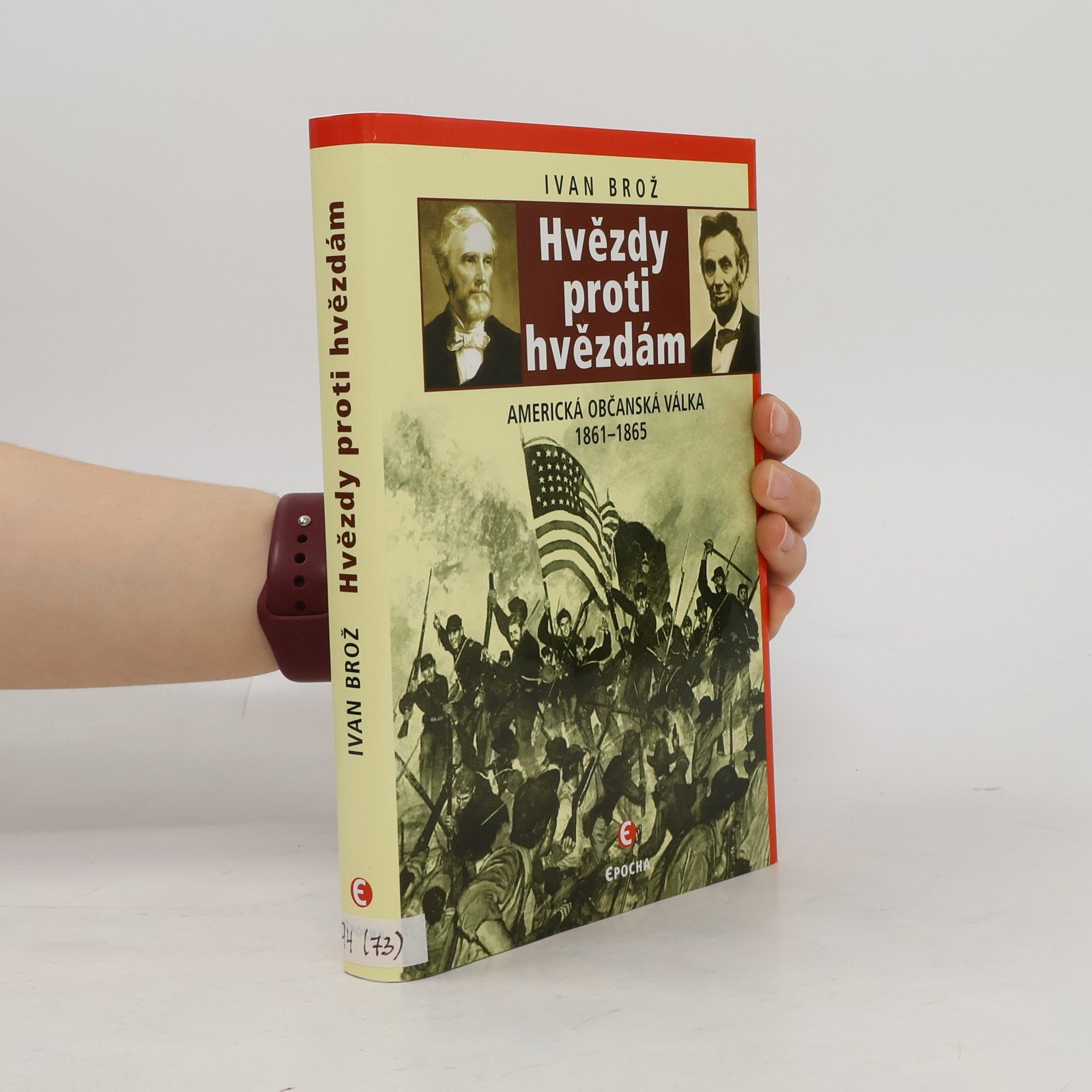 Petr Linda Hvězdy proti hvězdám: Americká občanská válka 1861-1865