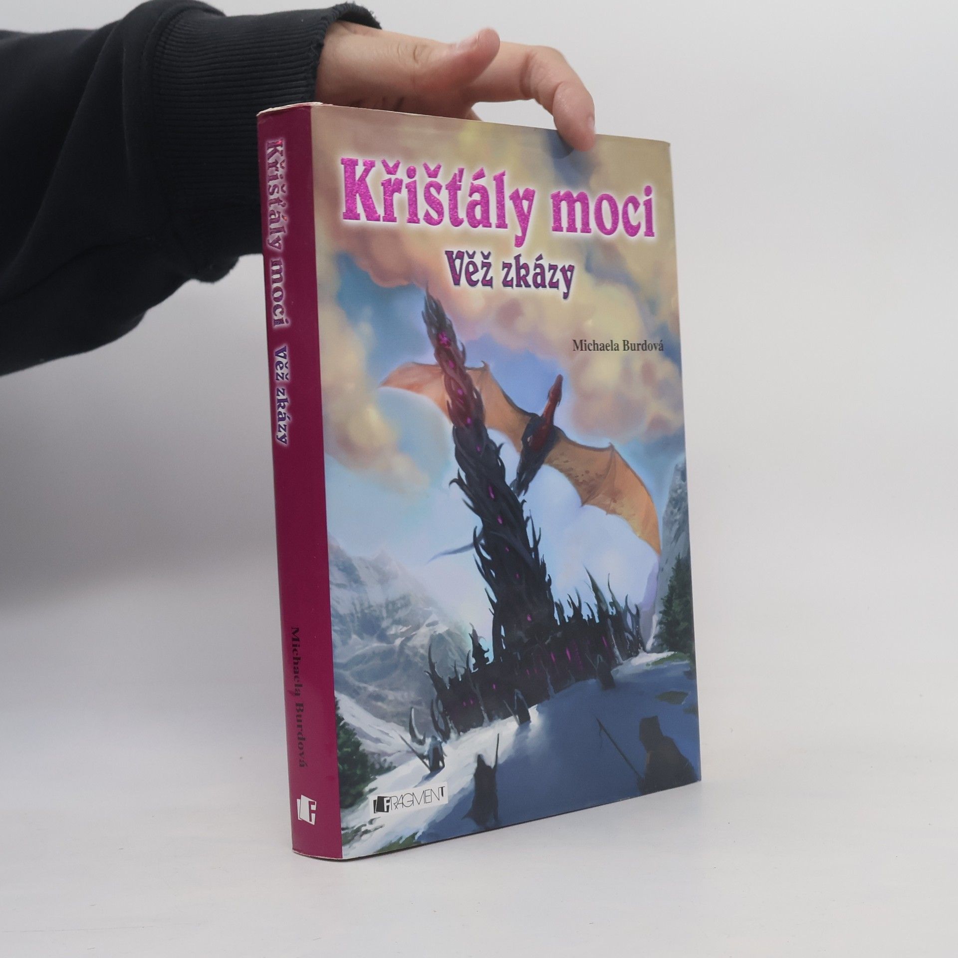 Michaela Burdová Křišťály moci 3. Věž zkázy