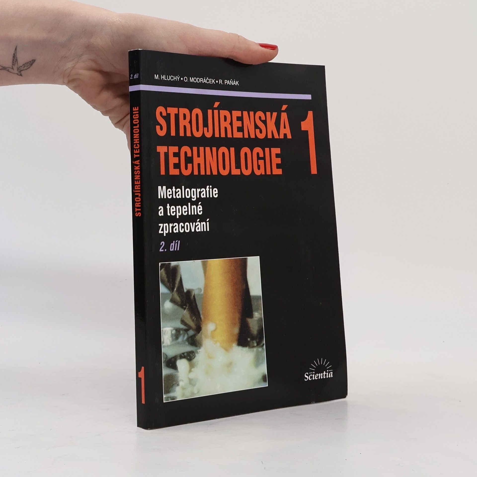 Miroslav Hluchý Strojírenská technologie 1: 2. díl, Metalografie a tepelné zpracování