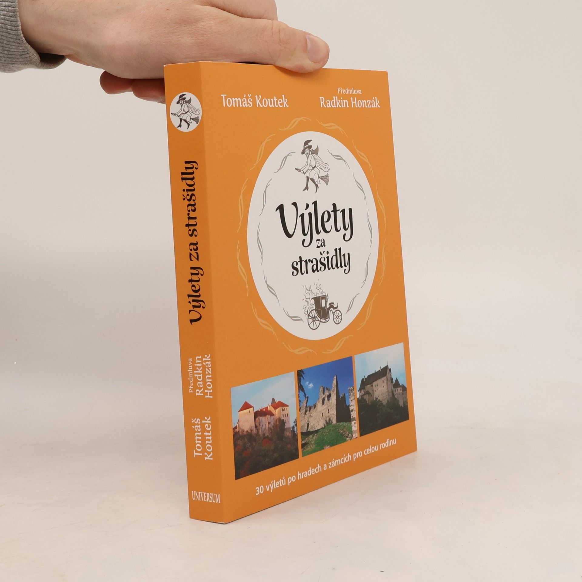 Radkin Honzák Výlety za strašidly : 30 výletů po hradech a zámcích pro celou rodinu