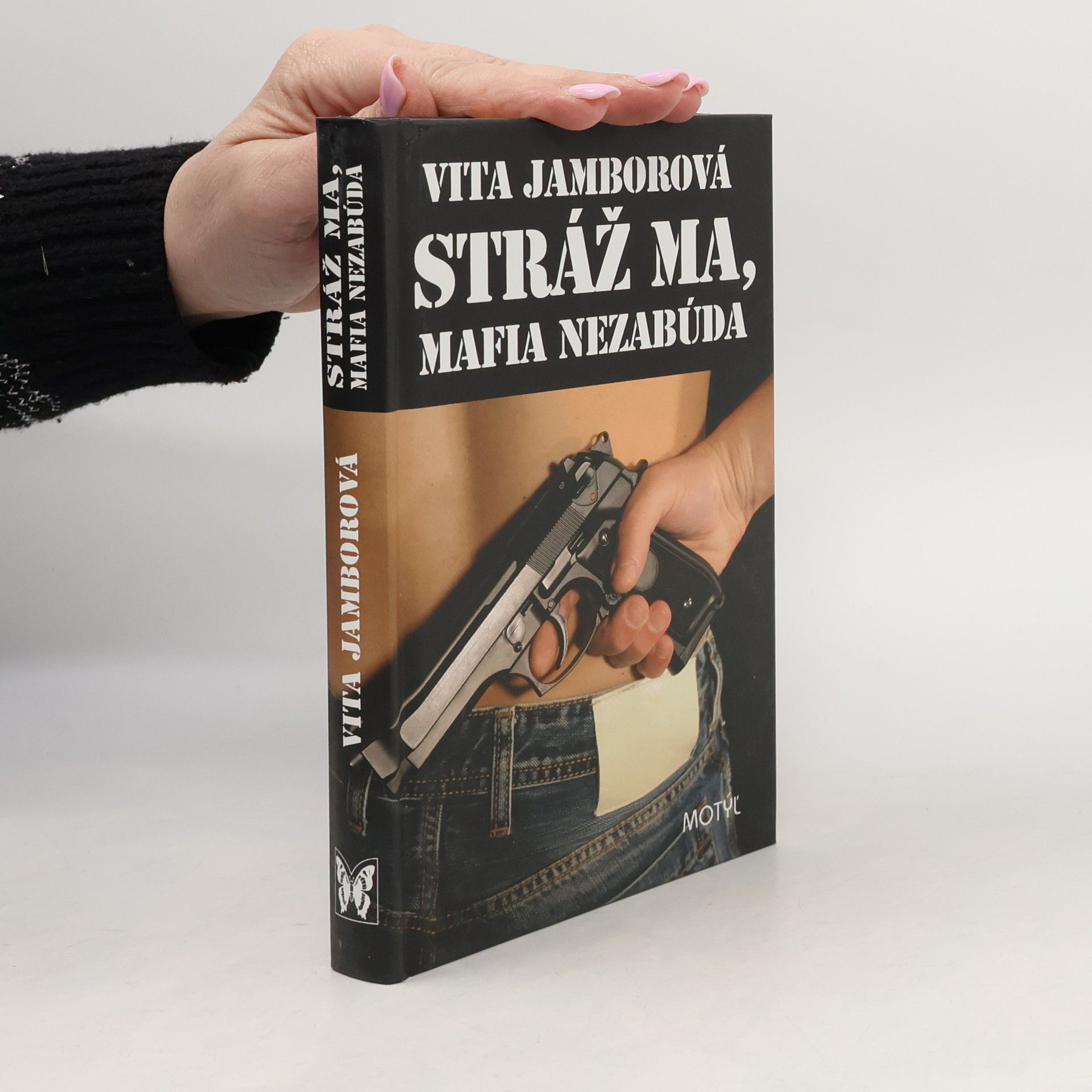 Vita Jamborová Stráž ma, mafia nezabúda