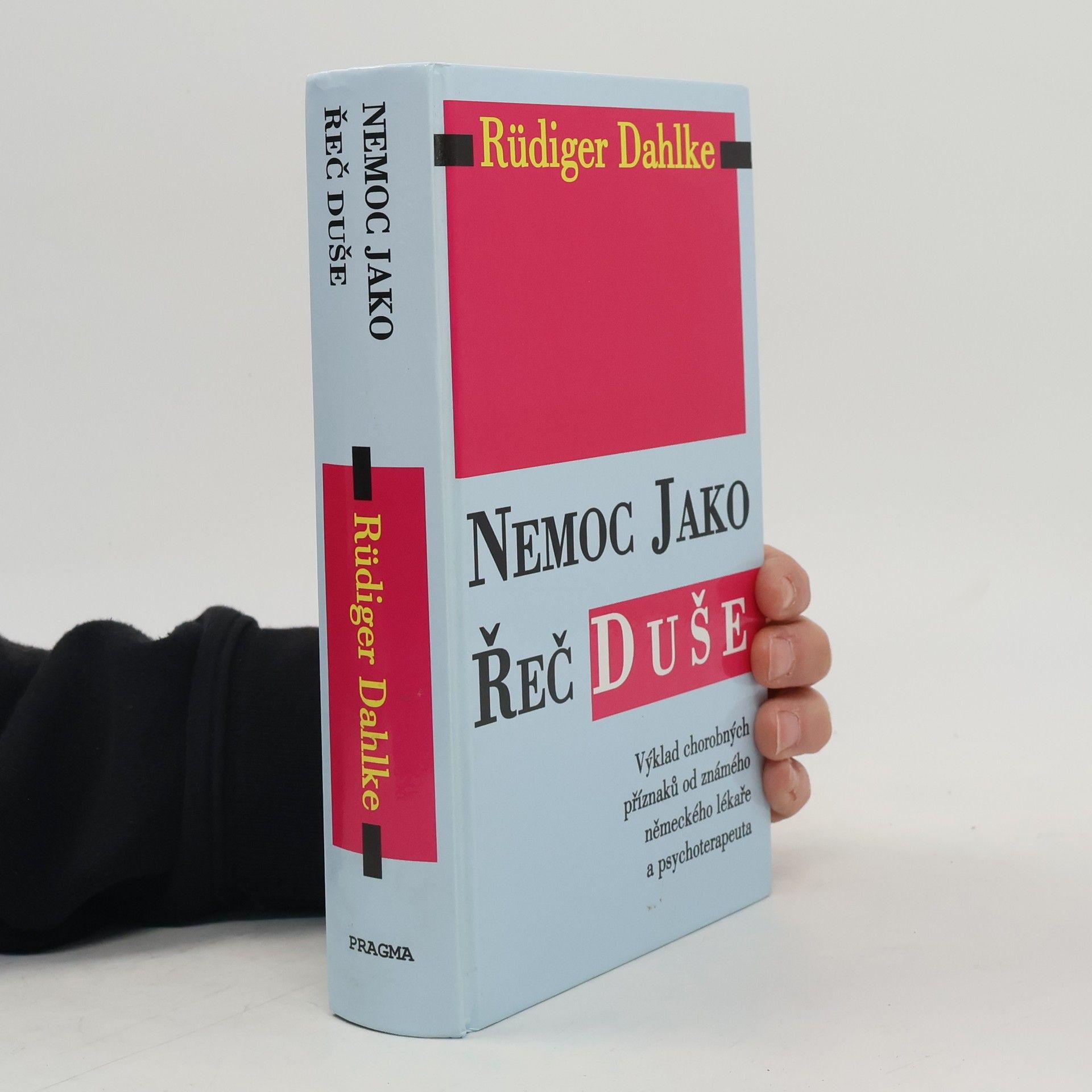 Ruediger Dahlke Nemoc jako řeč duše