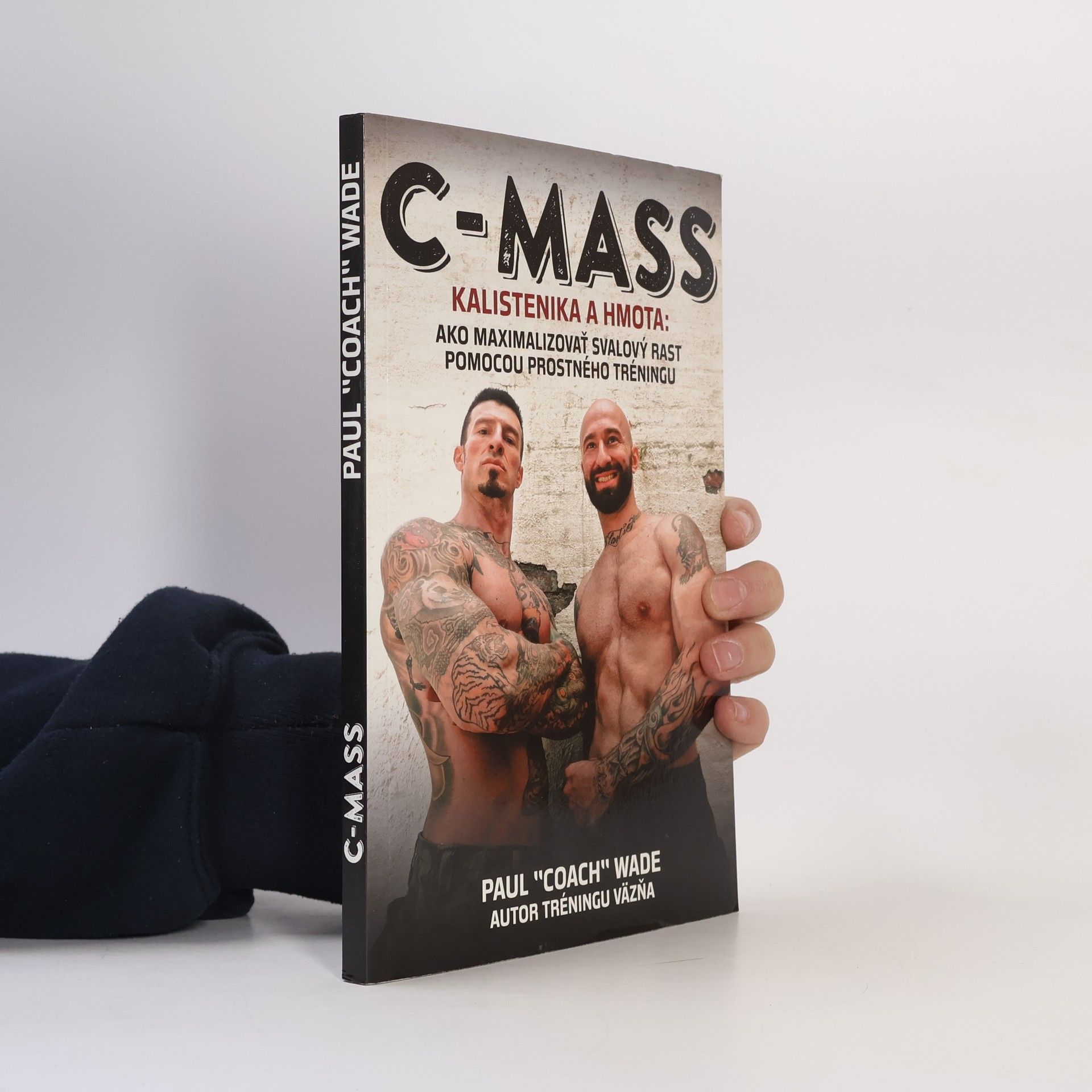 Paul Wade C-mass - Kalistenika a hmota