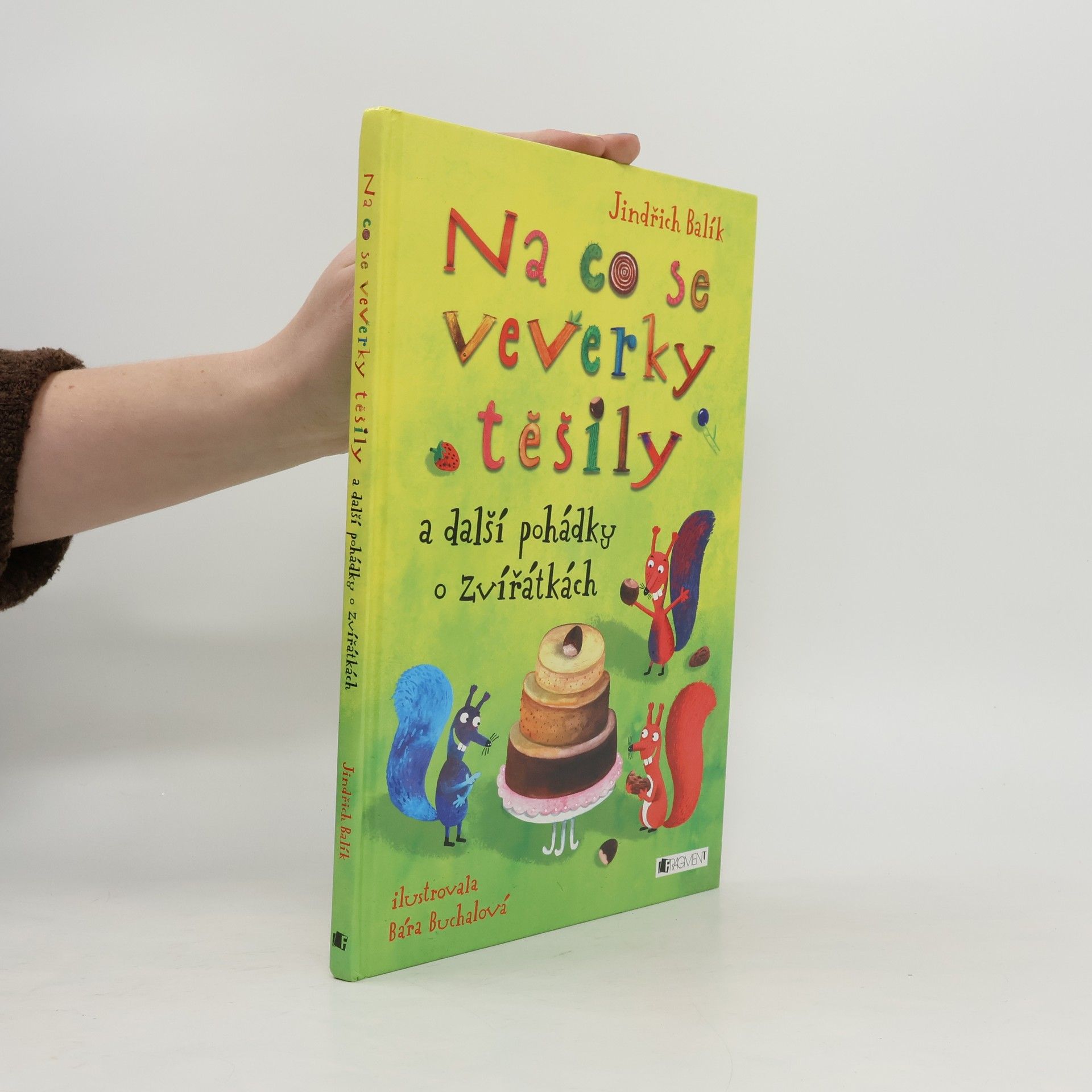 Na co se veverky těšily a další pohádky o zvířátkách