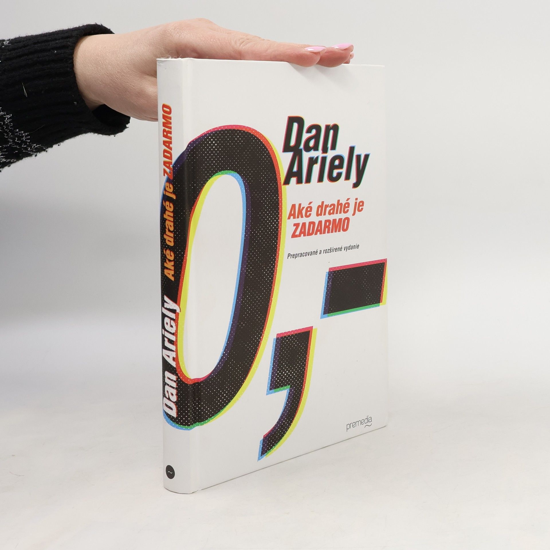 Dan Ariely Aké drahé je zadarmo?