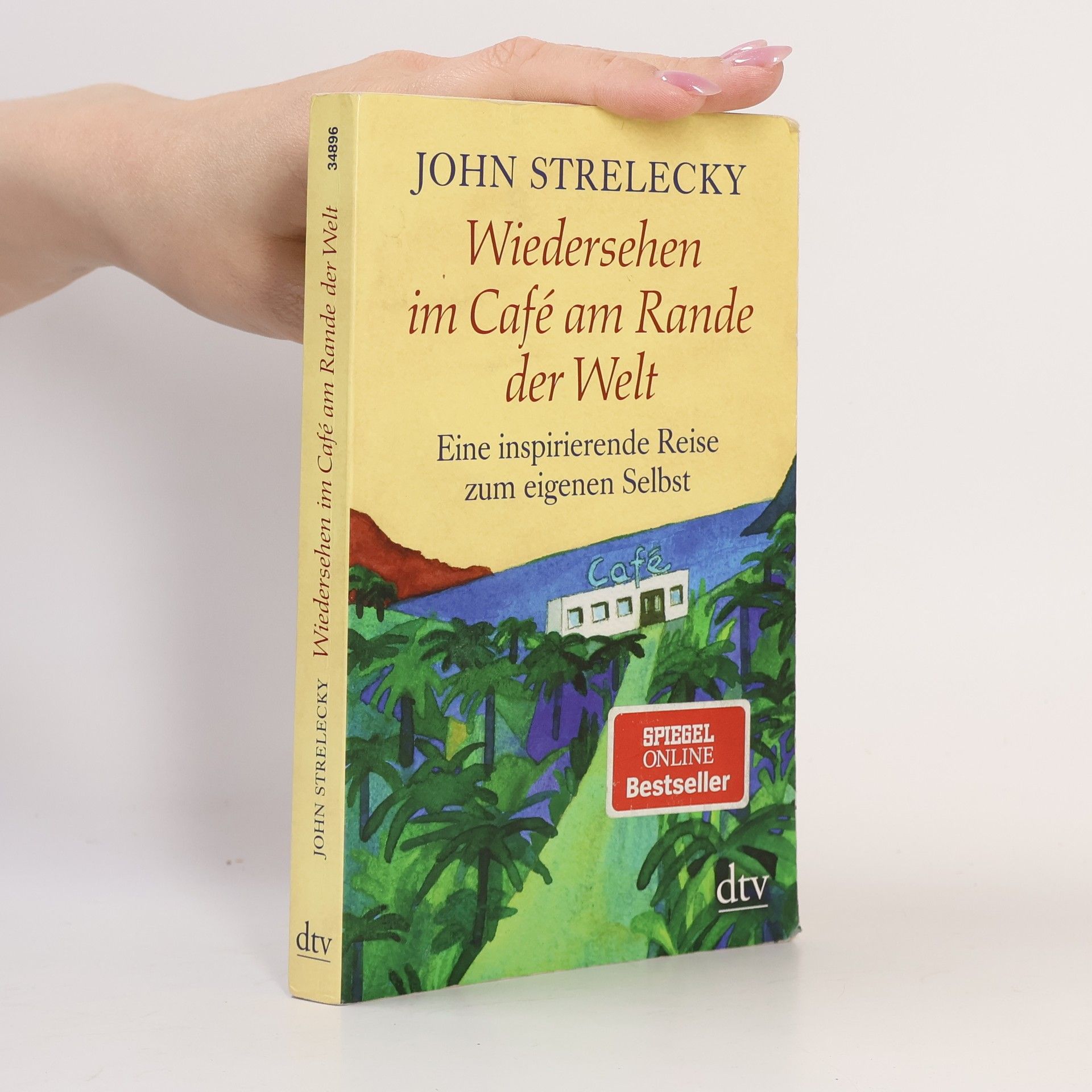 John P. Strelecky Wiedersehen im Café am Rande der Welt