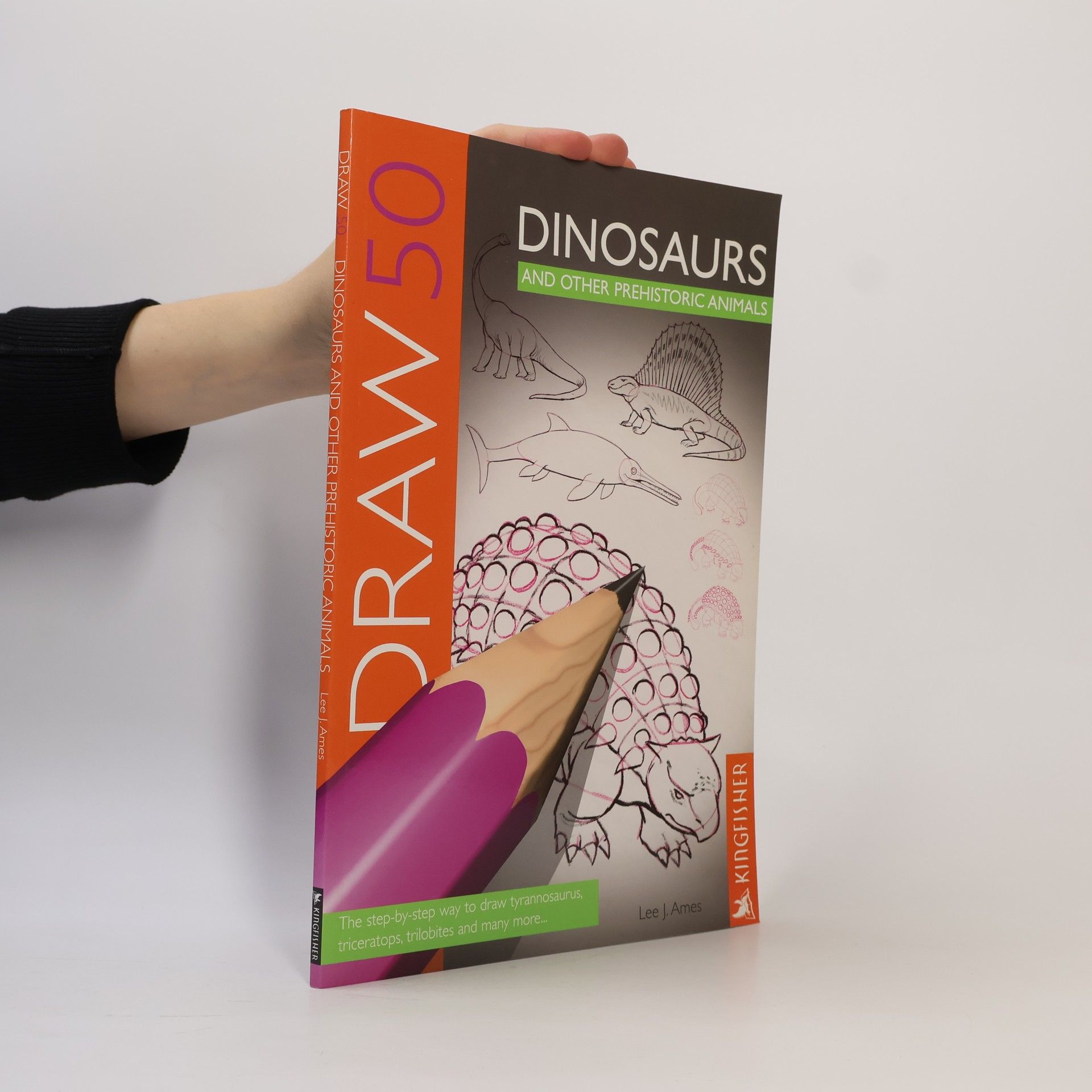 Lee J. Ames Draw 50 Dinosaurs and Other Prehistoric Animals