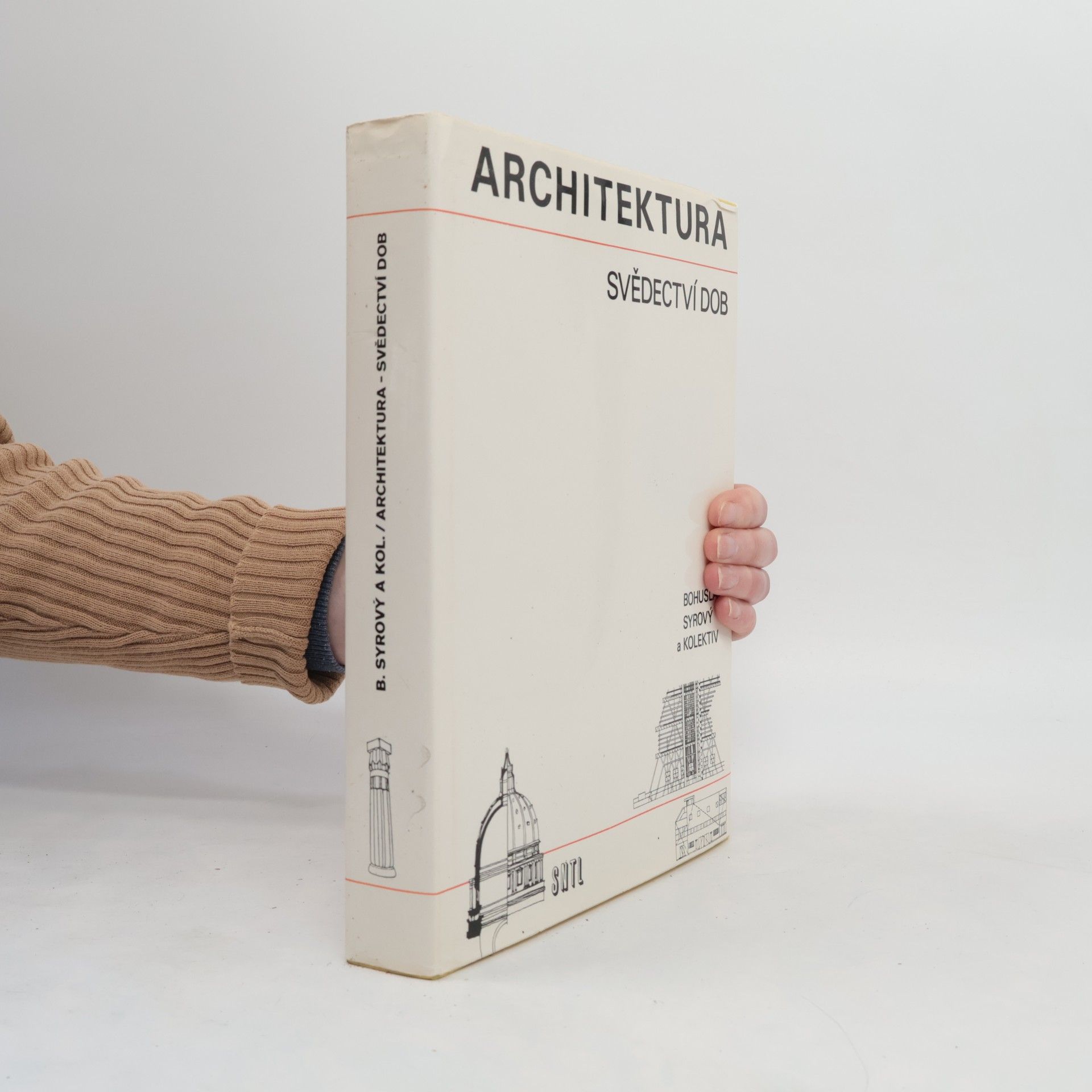 Bohuslav Syrový Architektura svědectví dob