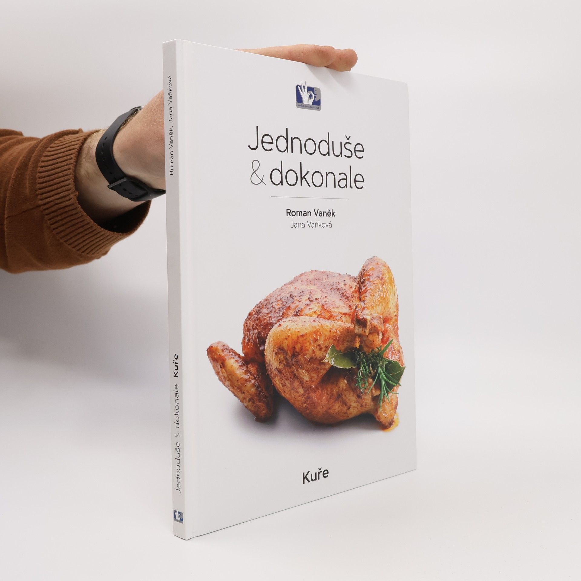 Roman Vaněk Jednoduše & Dokonale. Kuře