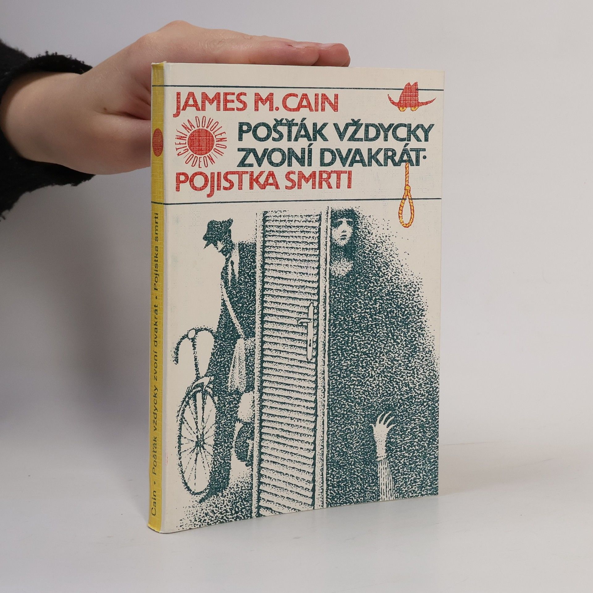 James M. Cain Pošťák vždycky zvoní dvakrát. Pojistka smrti
