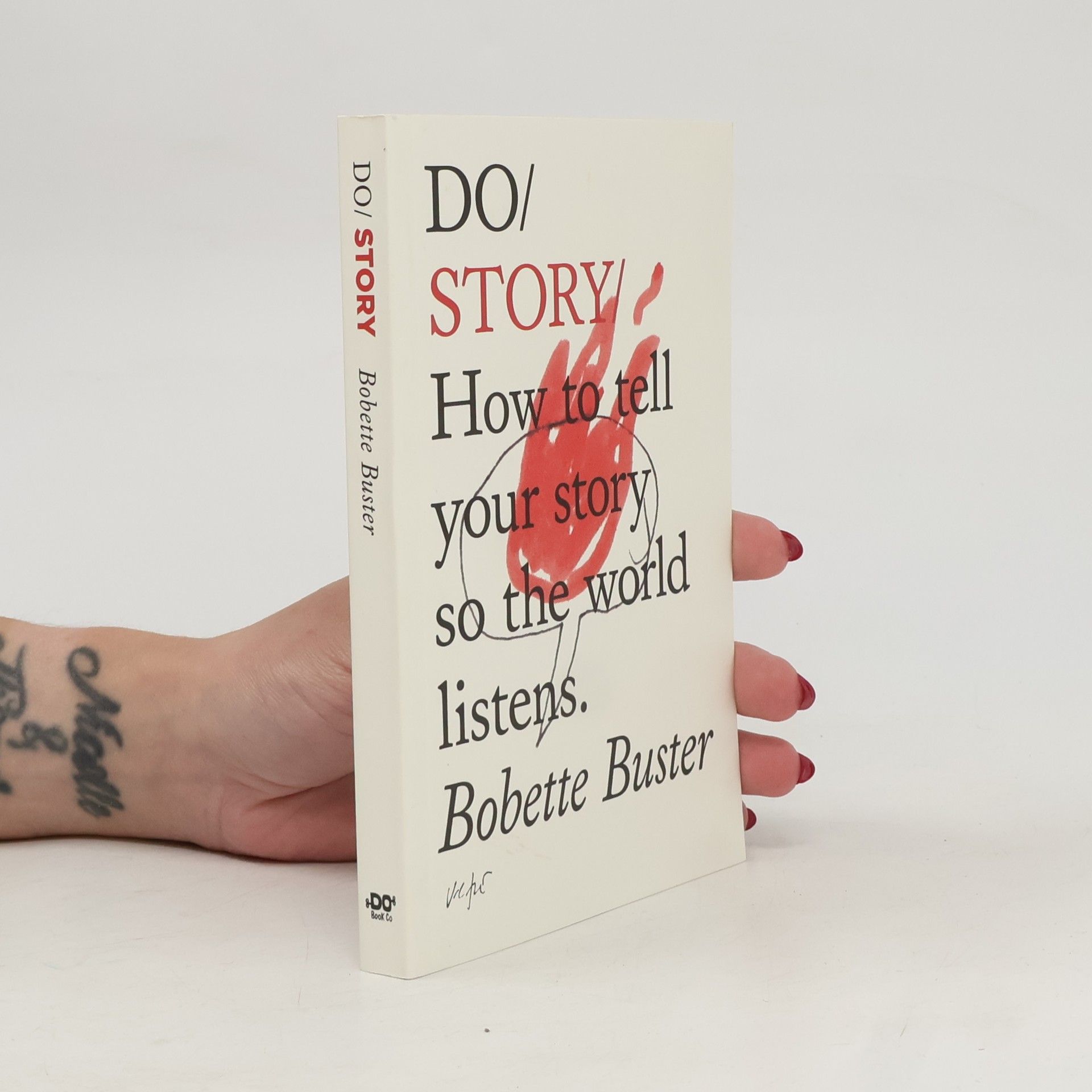 Bobette Buster Do story. How to tell your story so the world listens.