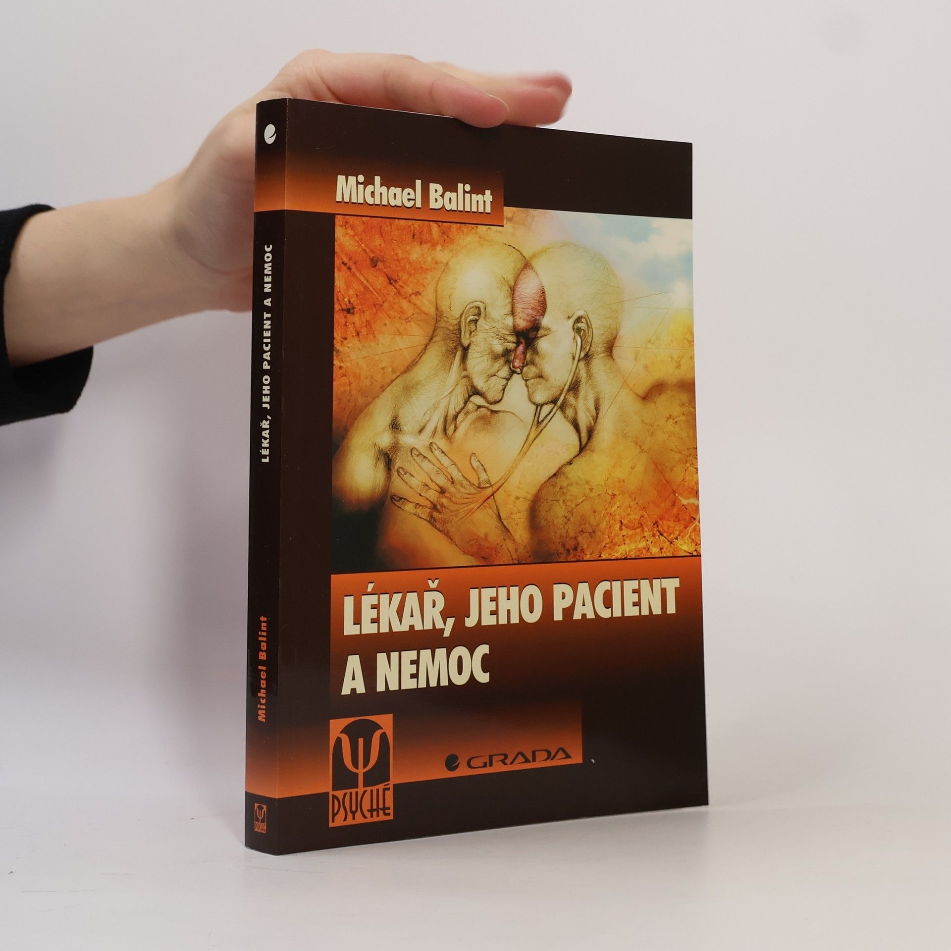 Balint Michael Lékař, jeho pacient a nemoc