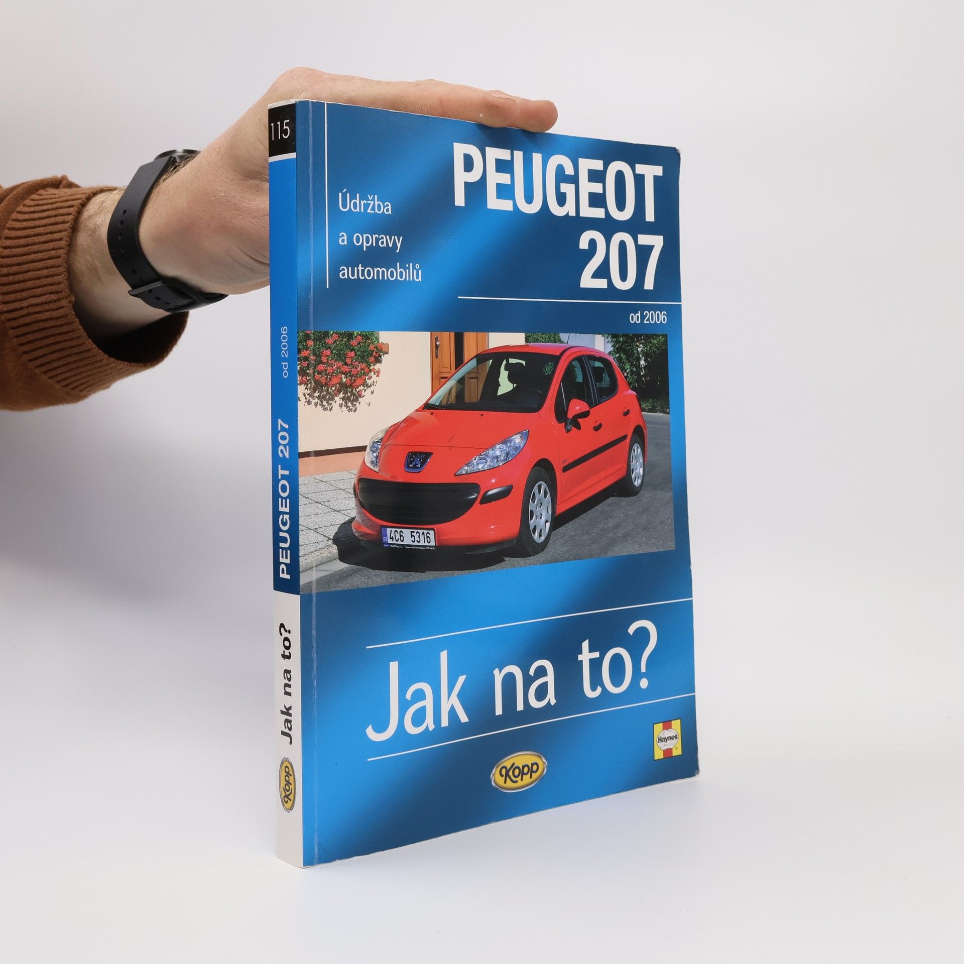 Peter T. Gill Údržba a opravy automobilů Peugeot 207, Peugeot 207 SW, Peugeot 207 CC od 2006
