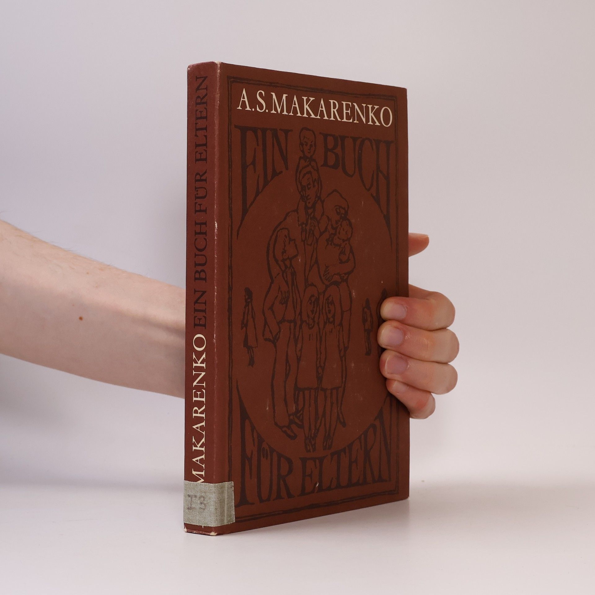 Anton Makarenko Ein Buch für Eltern