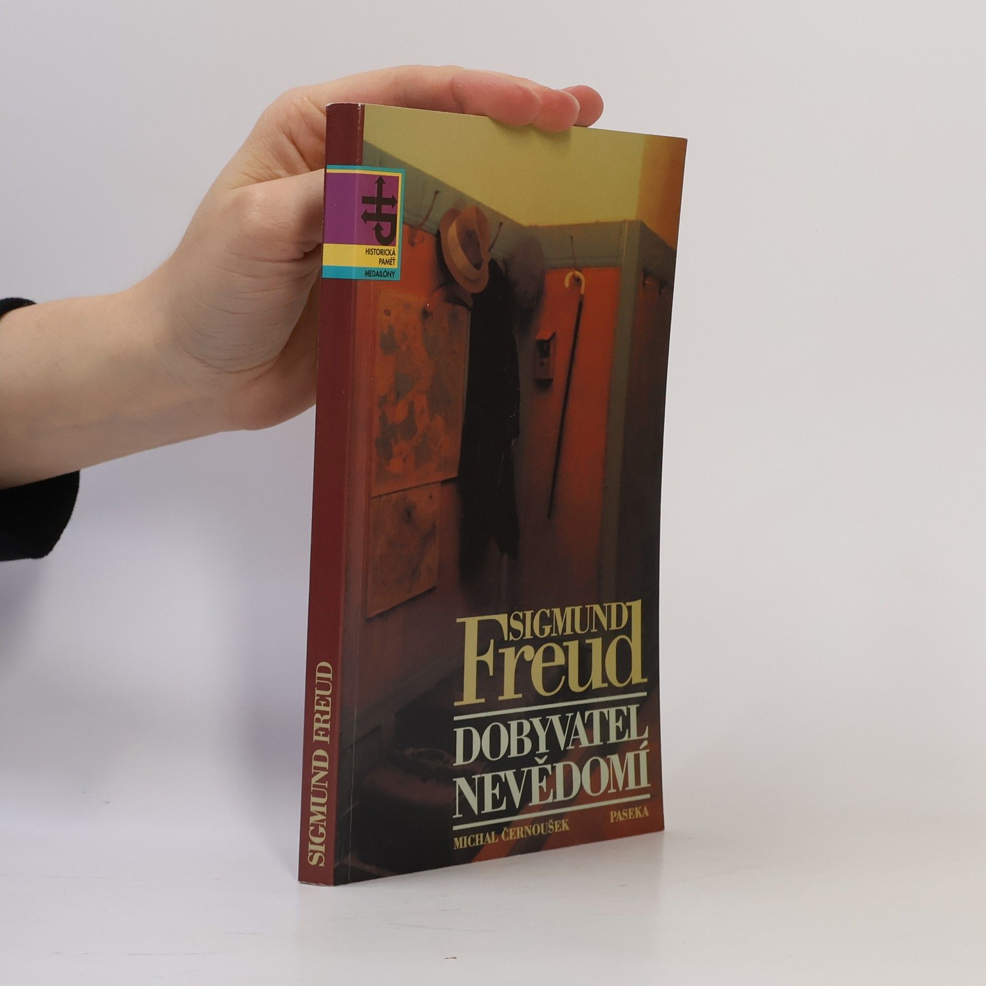 Michal Černoušek Sigmund Freud. Dobyvatel nevědomí