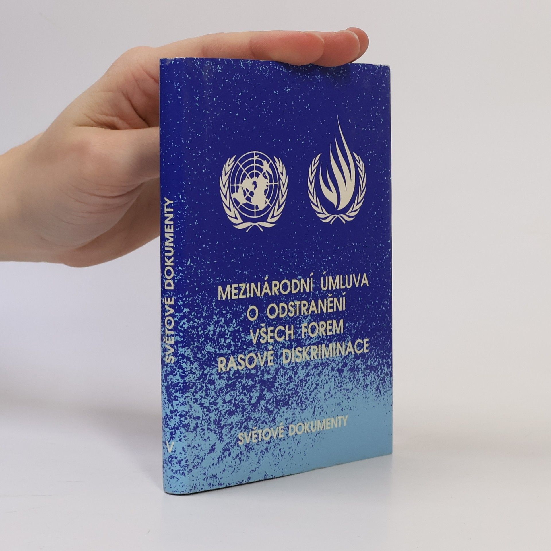 Kolektiv autorů Mezinárodní úmluva o odstranění všech forem rasové diskriminace