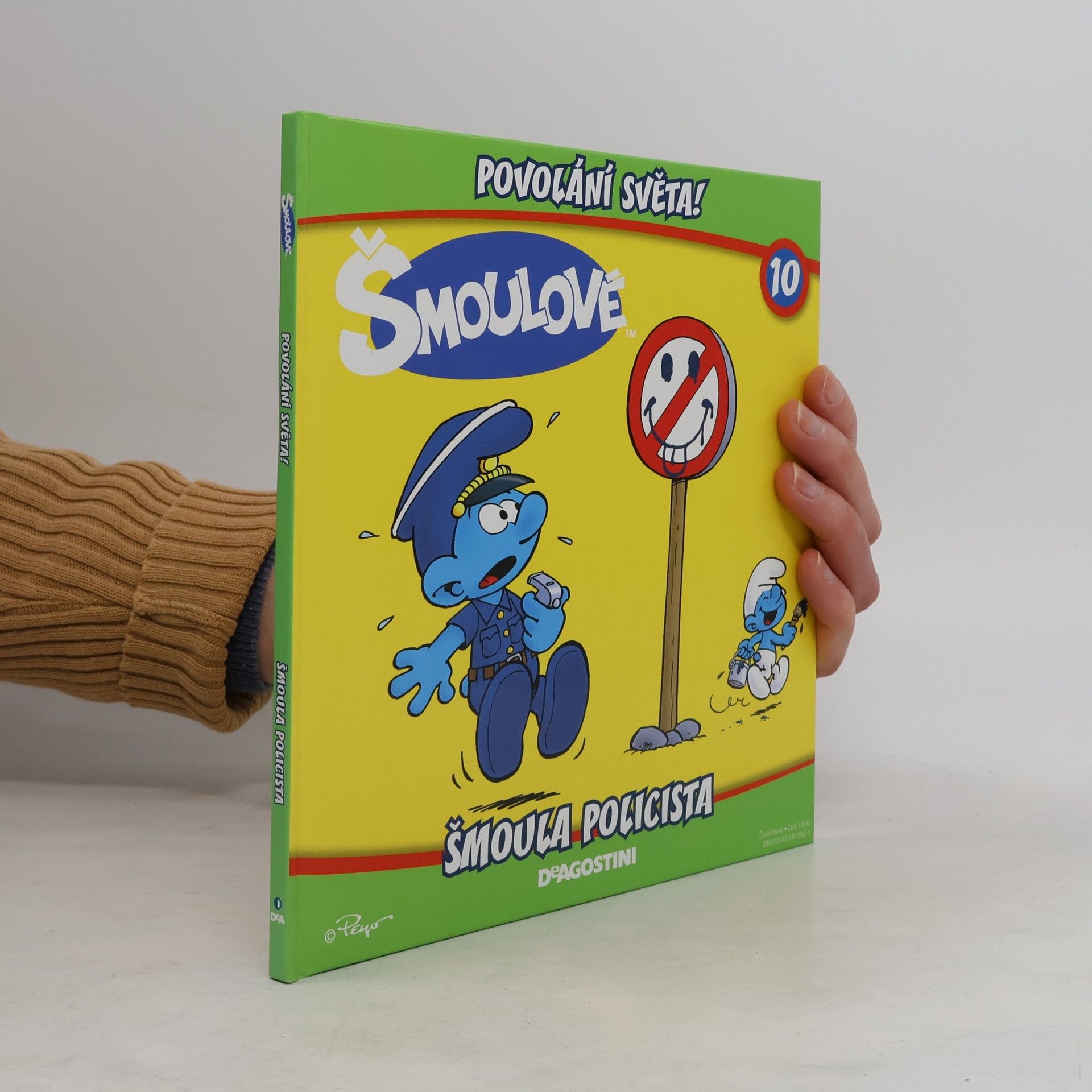 Iva Kořístková Šmoulové 10. Šmoula policista