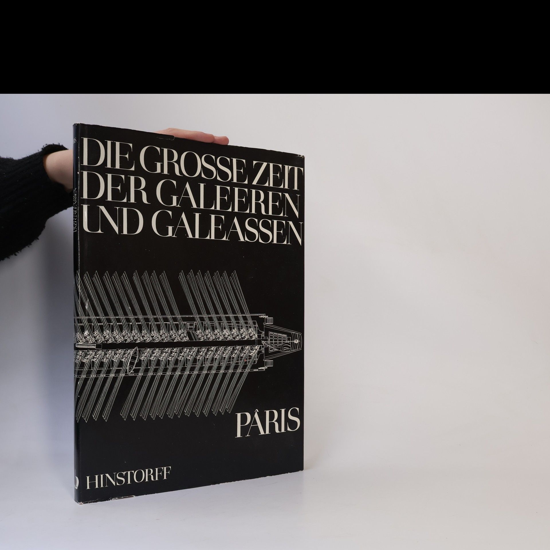 Die grosse Zeit der Galeeren und Galeassen