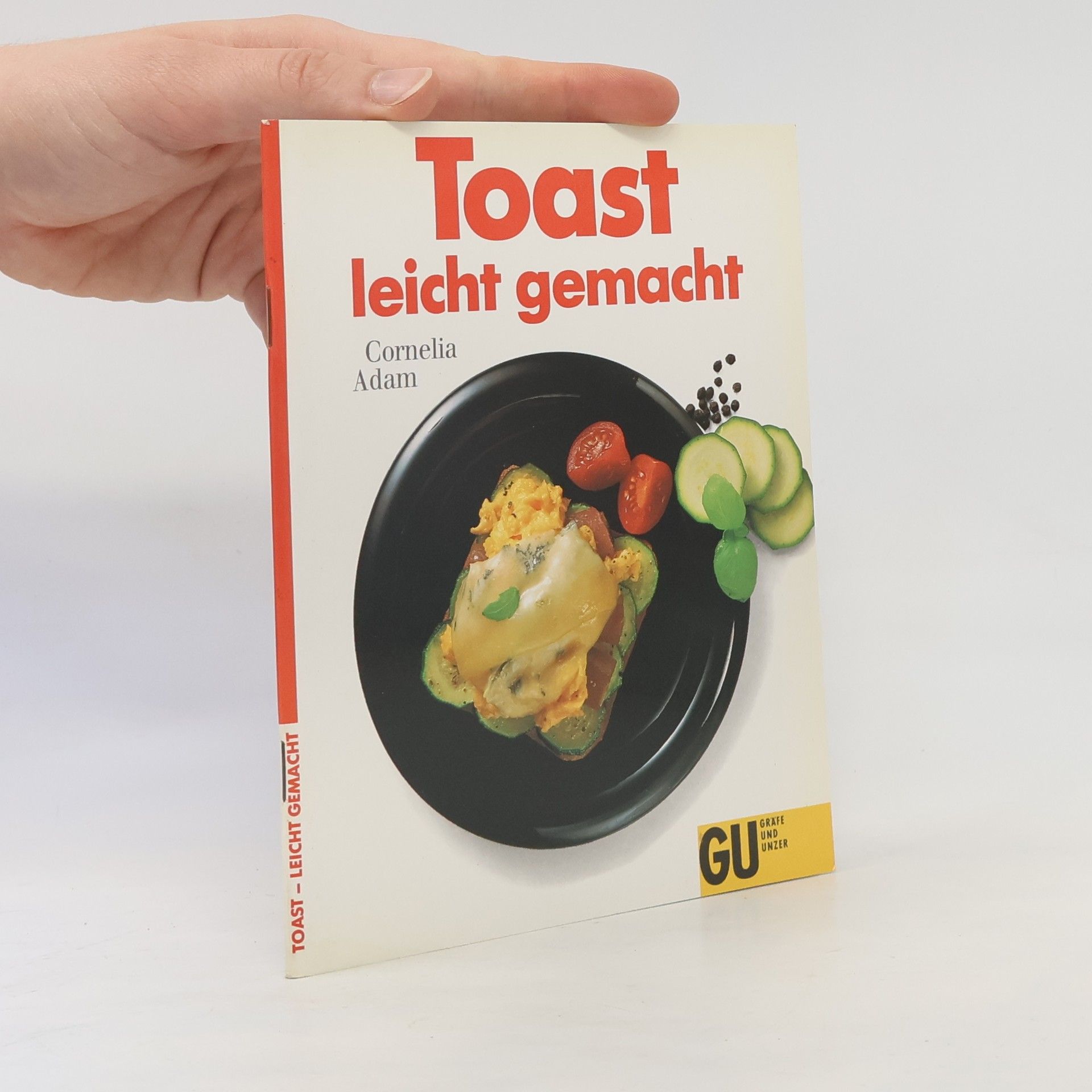 Cornelia Adam Toast leicht gemacht