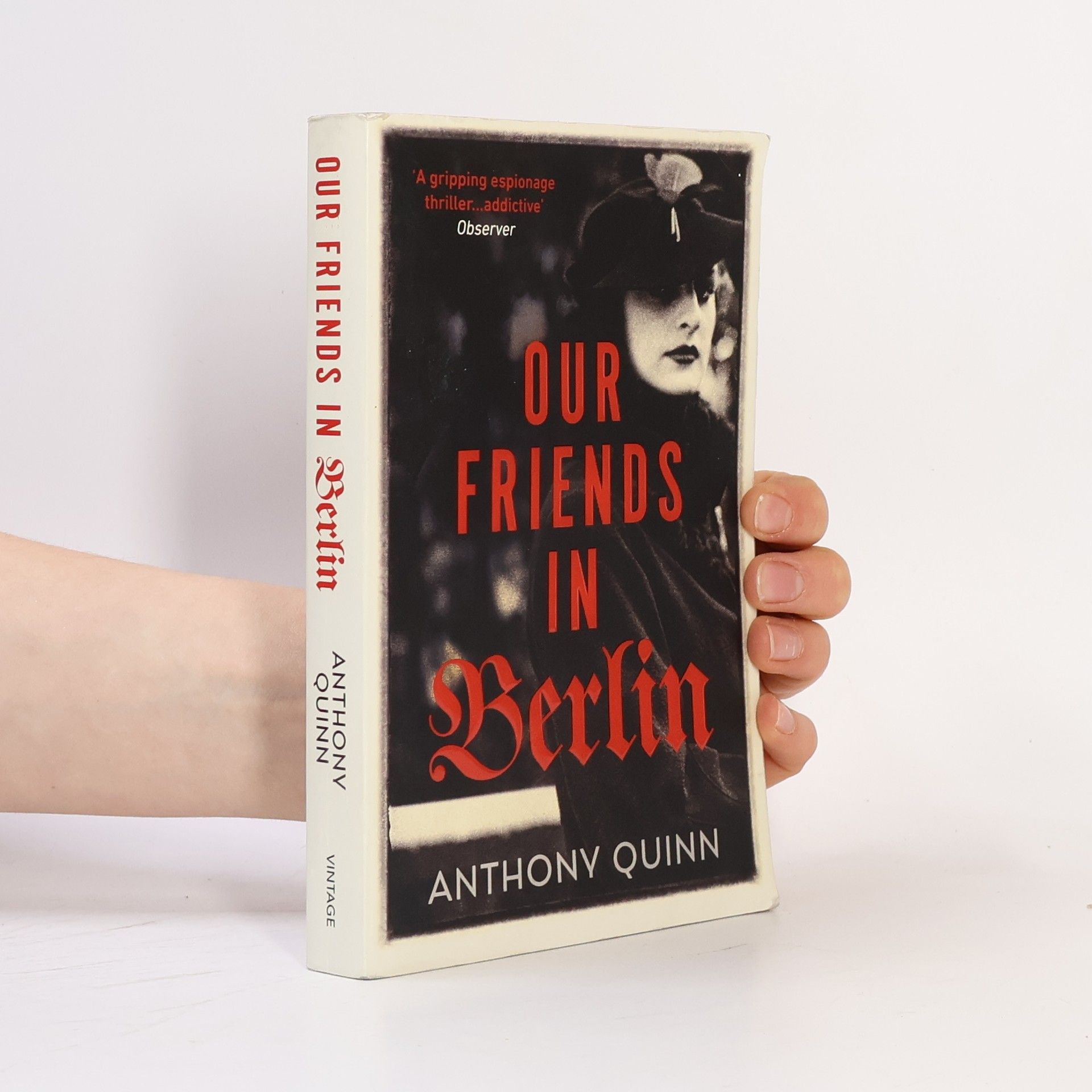 Anthony Quinn Our Friends in Berlin