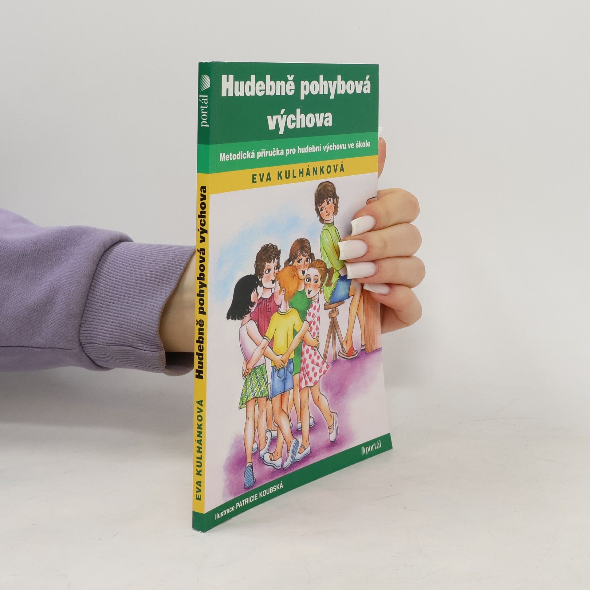 Hudebně pohybová výchova : metodická příručka pro hudební výchovu ve škole