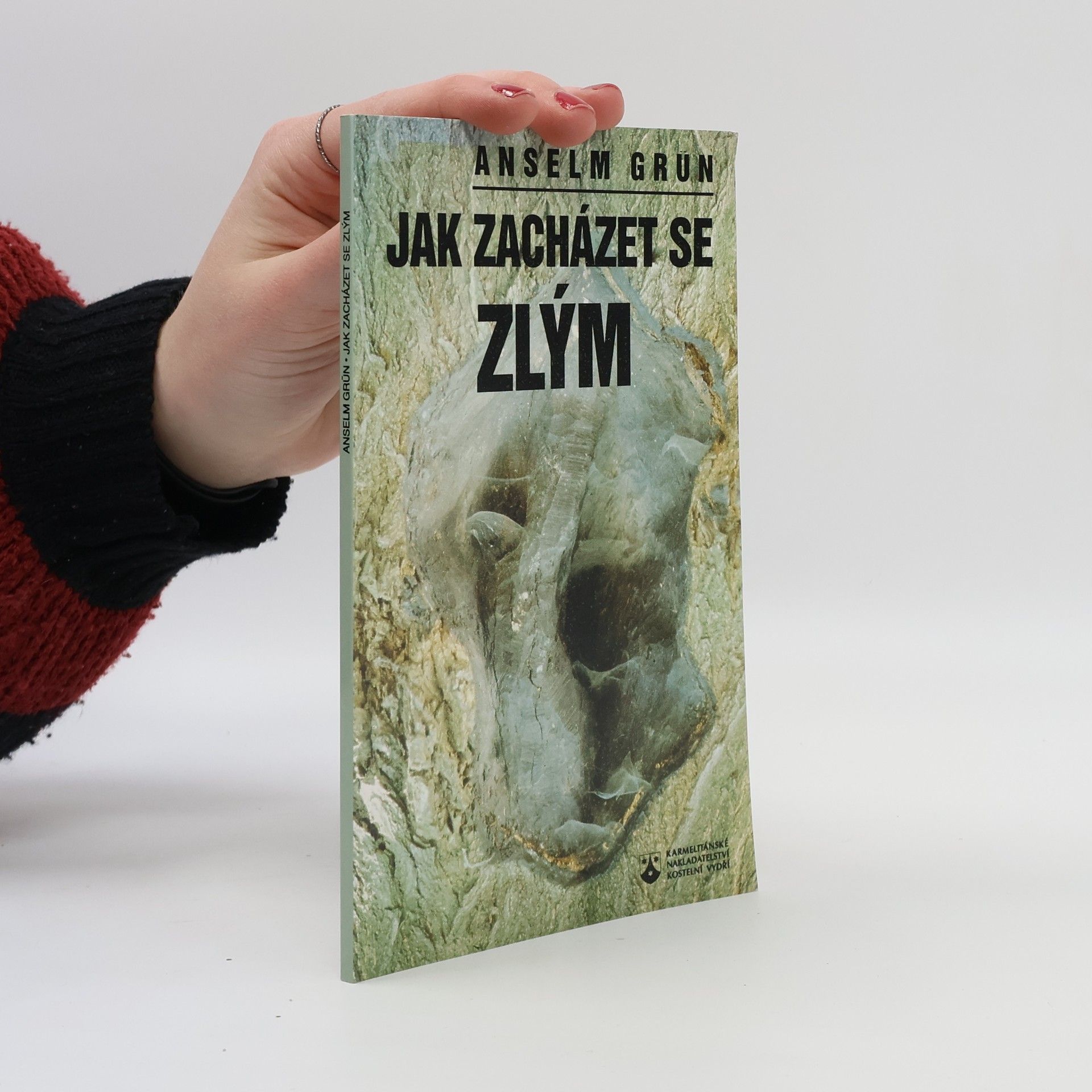 Anselm Grün Jak zacházet se zlým