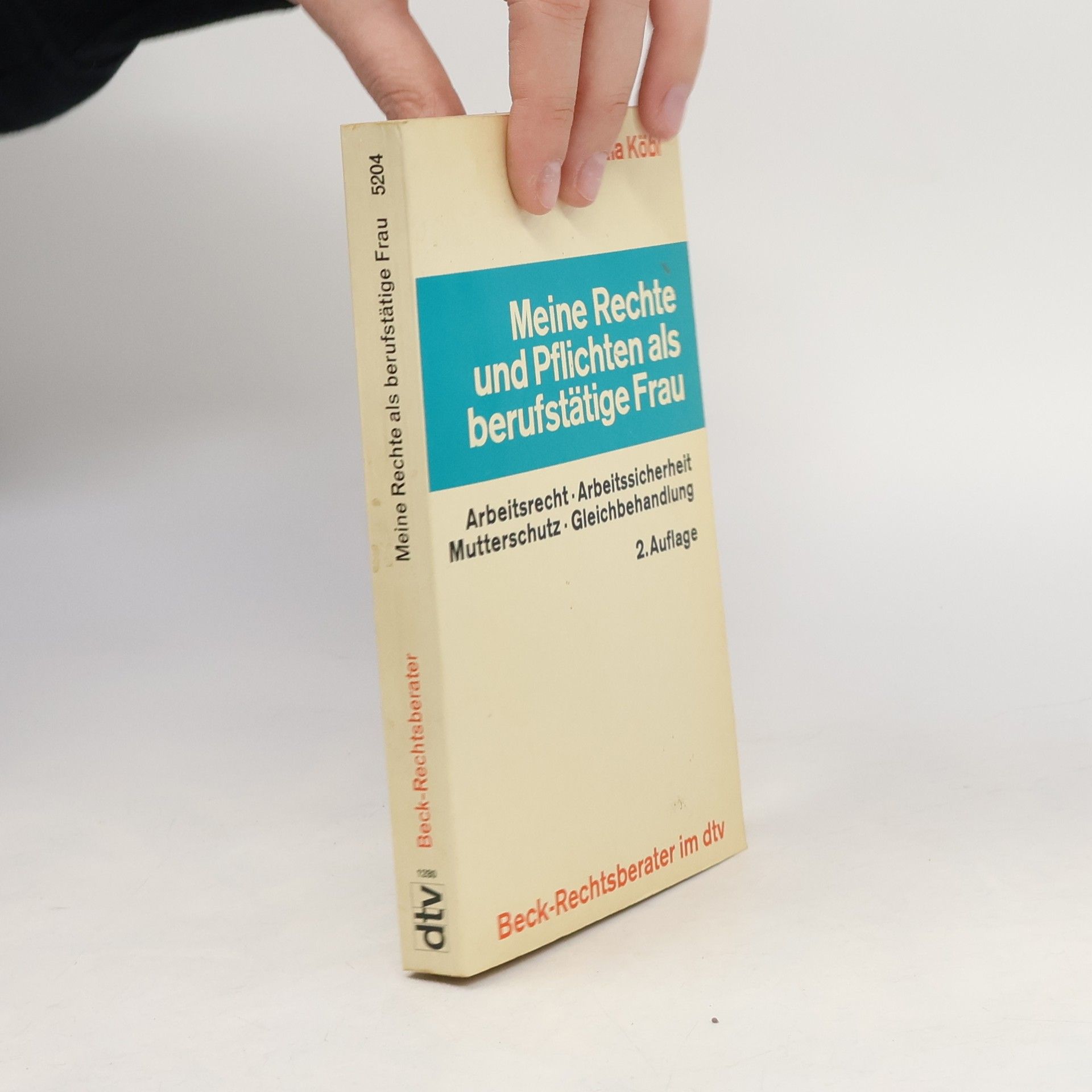 Kolektív autorov Meine Rechte und Pflichten als berufstätige Frau