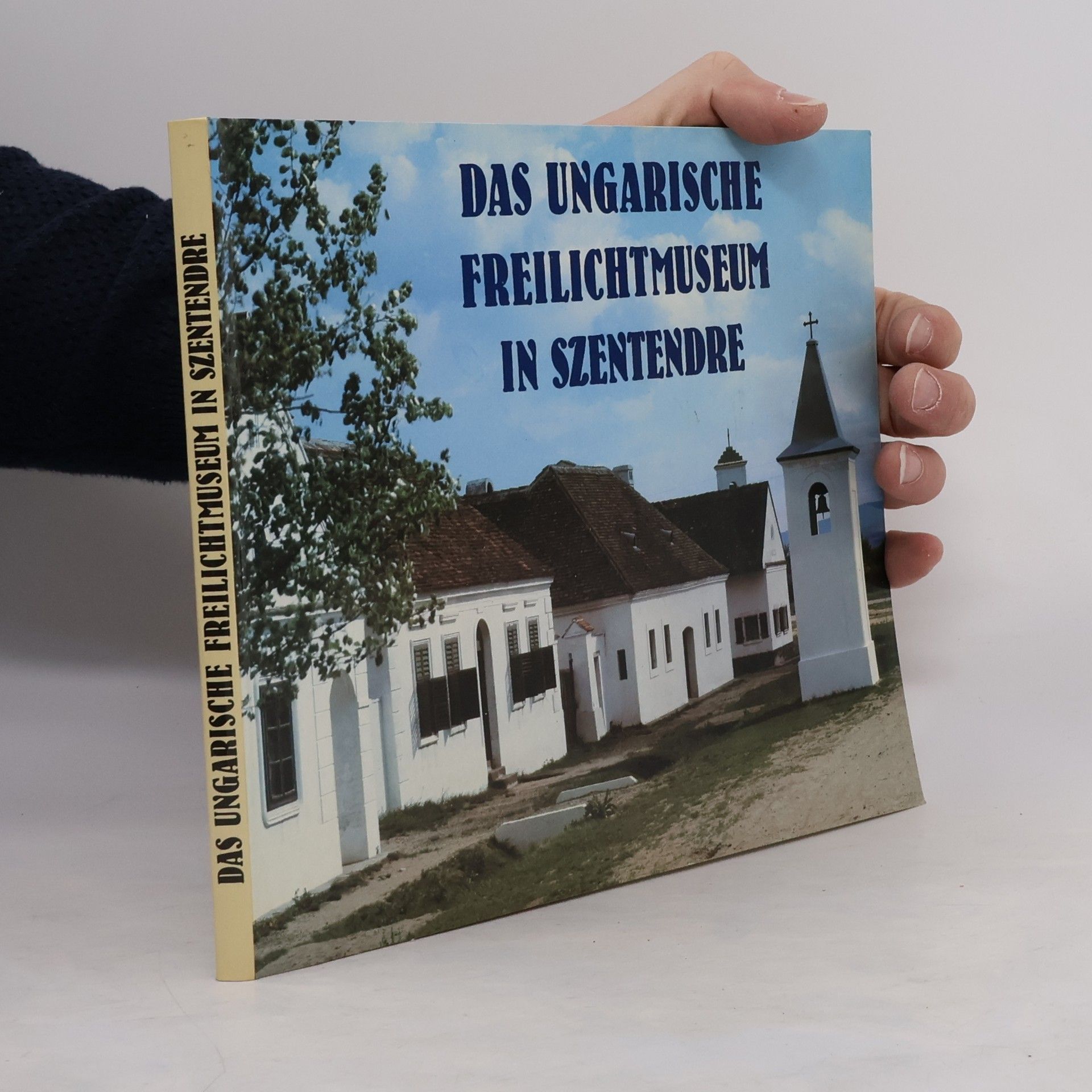 Péter Kecskés Das ungarische Freilichtmuseum in Szentendre